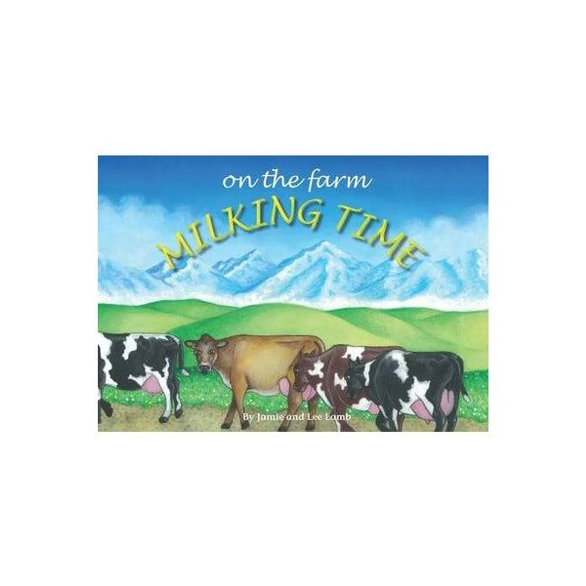 On the Farm: Milking Time Paperback