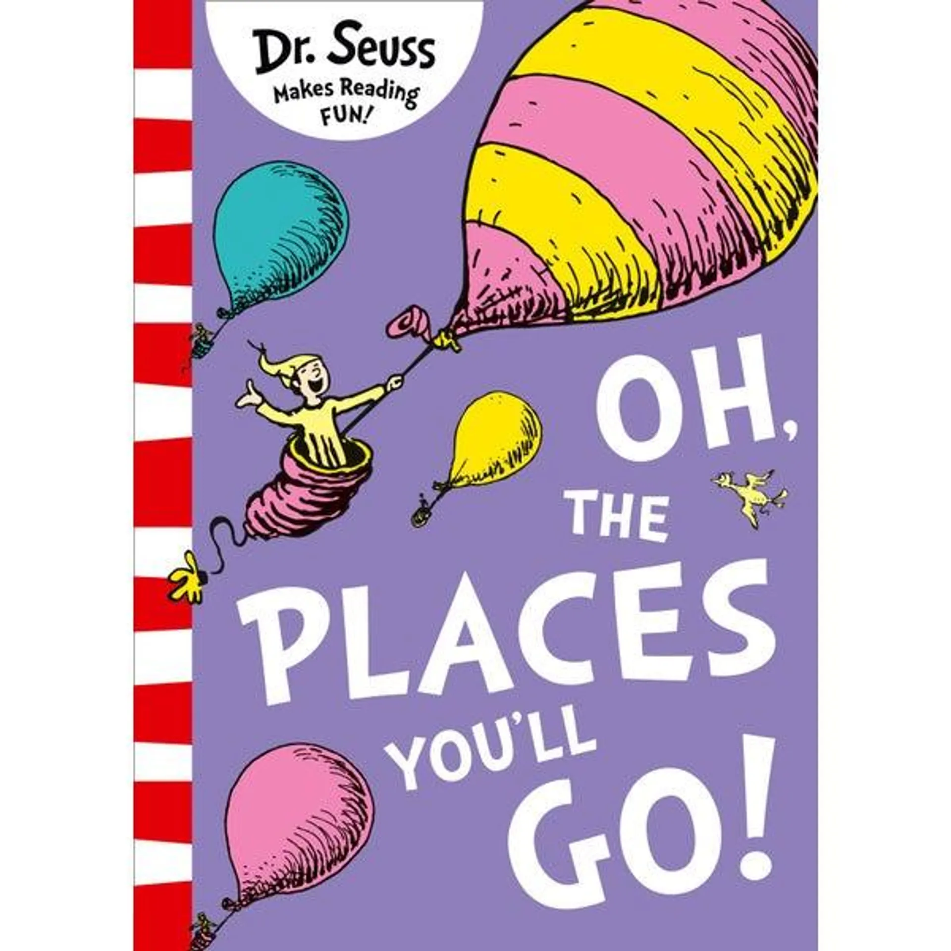 Oh, The Places You'll Go! Paperback