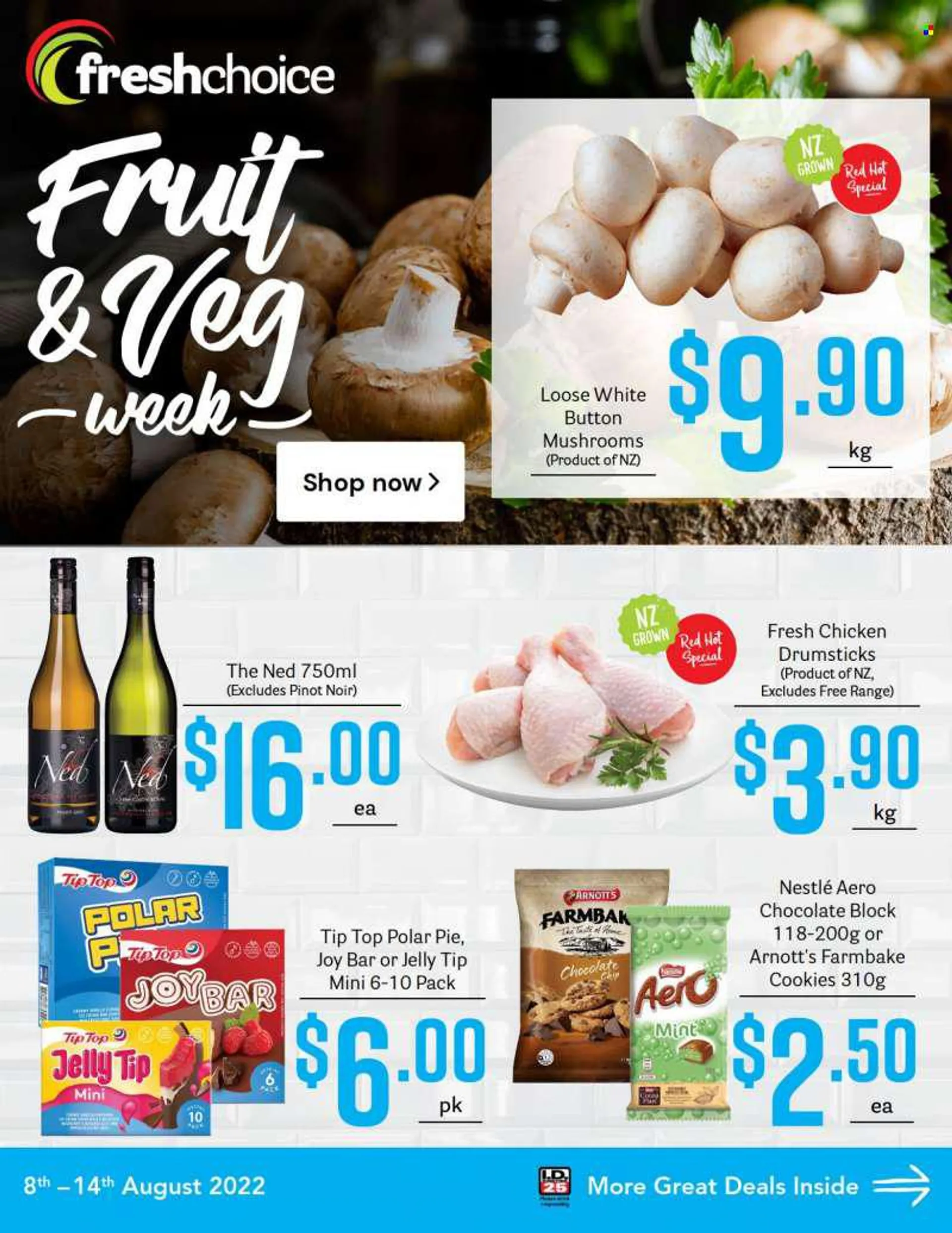 Fresh Choice mailer - 08.08.2022 - 14.08.2022 - Sales products - pie, Tip Top, ice cream, Joy Bar, cookies, Nestlé, jelly, cocoa, red wine, white wine, wine, Pinot Noir, Pinot Grigio, chicken drumsticks, chicken meat, Joy. Page 1.