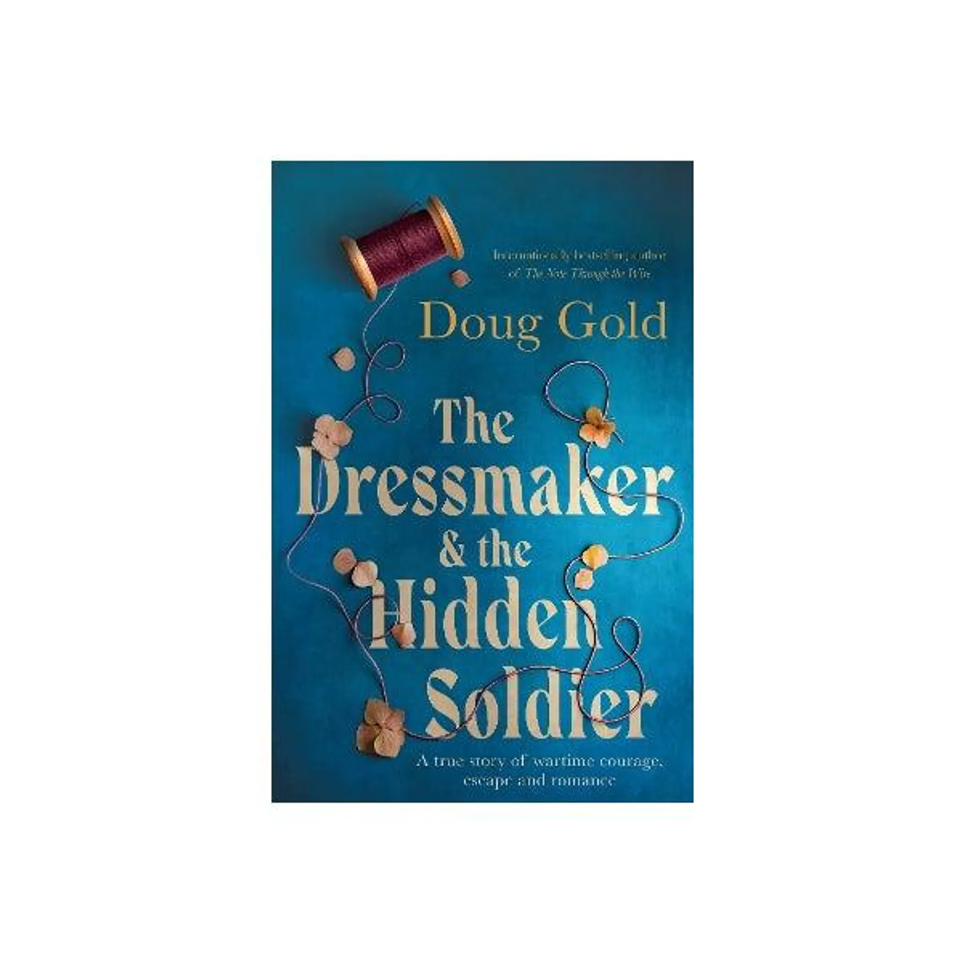 The Dressmaker and the Hidden Soldier Trade Paperback