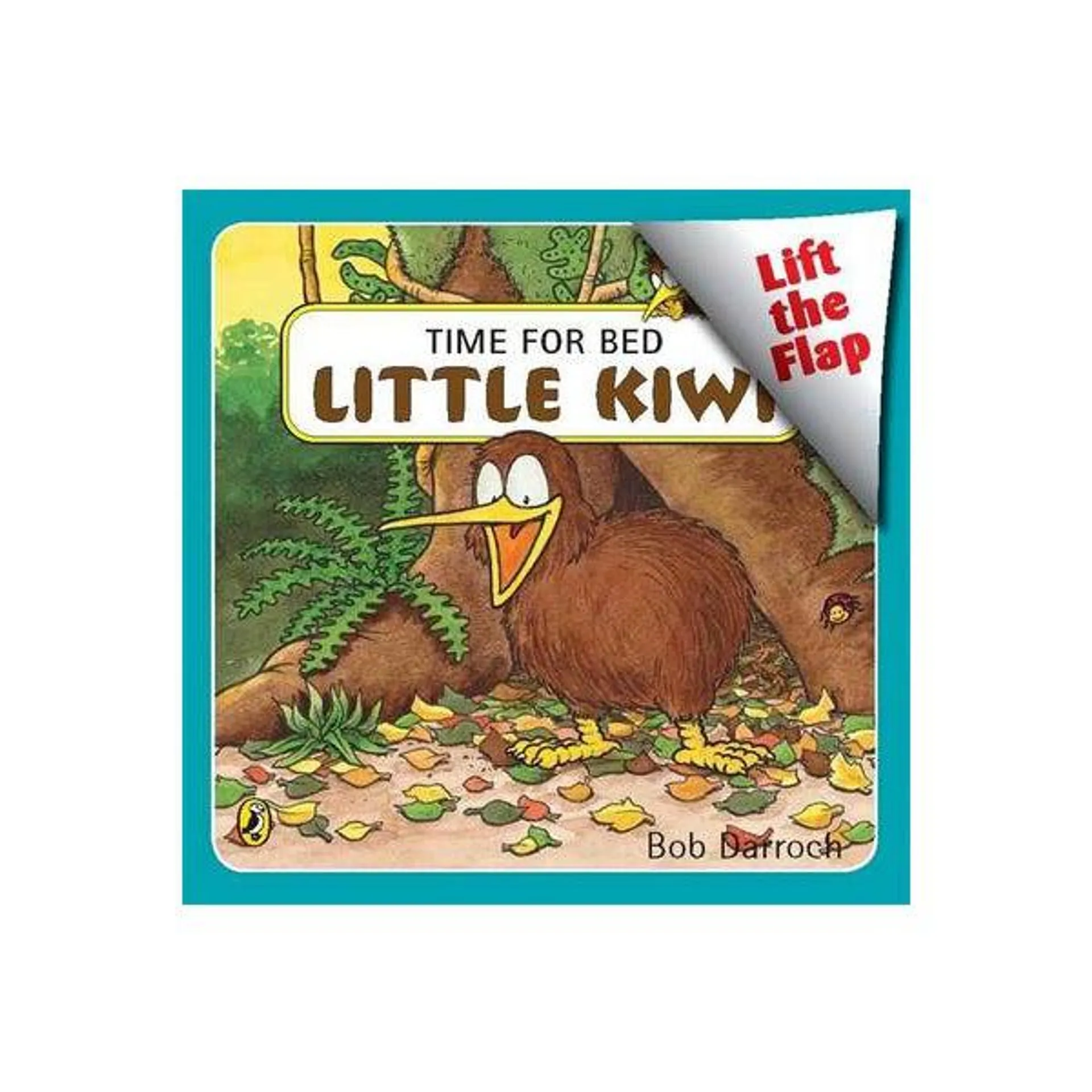 Time for Bed, Little Kiwi: Lift the Flap Paperback