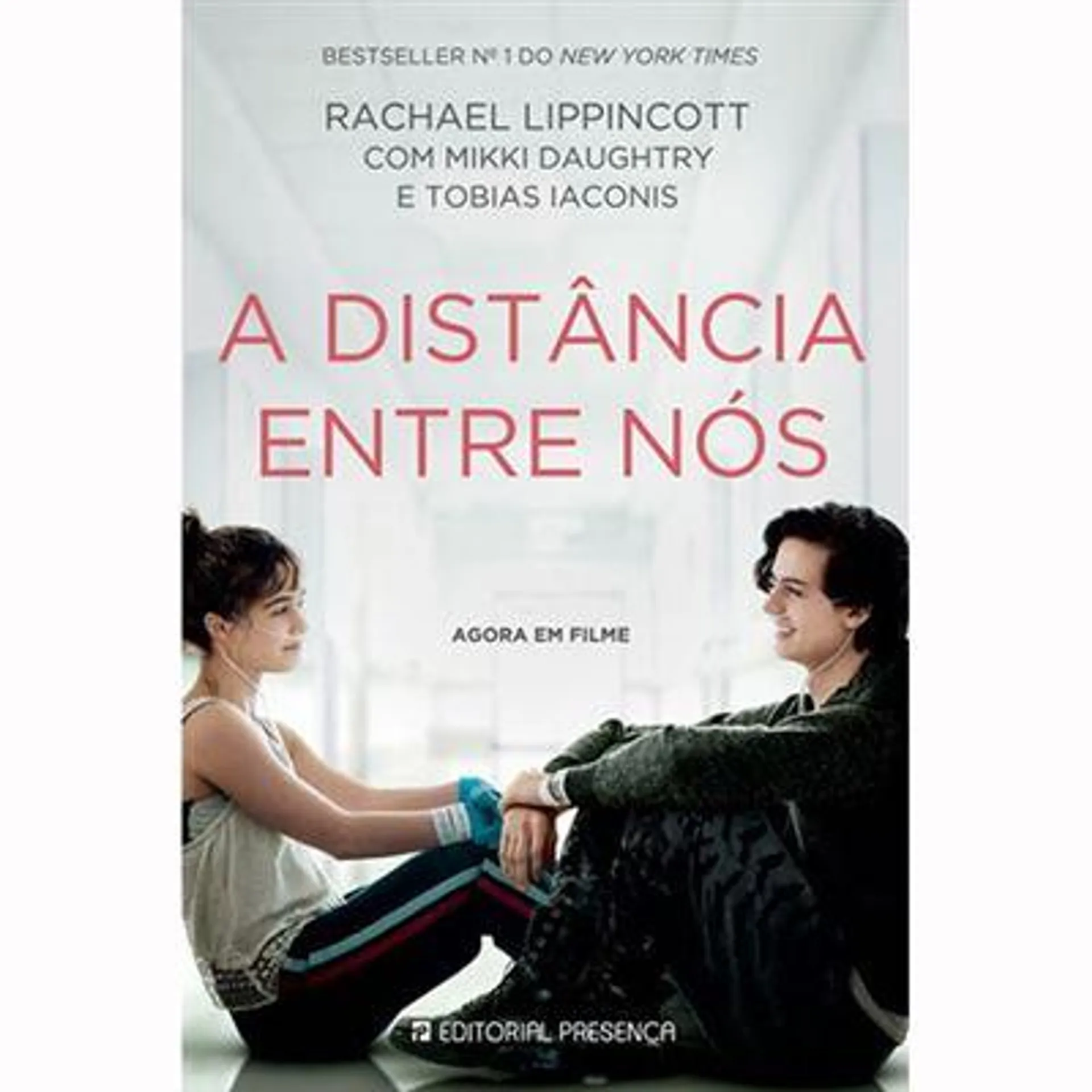 A Distância Entre Nós de Rachel Lippincott, Mikki Daughtry e Tobias Iaconis