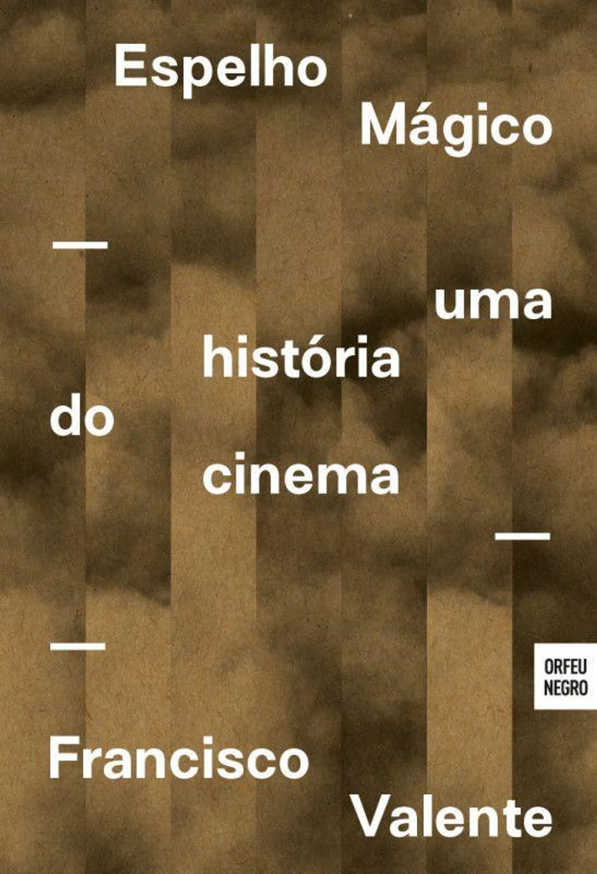 Espelho Mágico - Uma História do Cinema