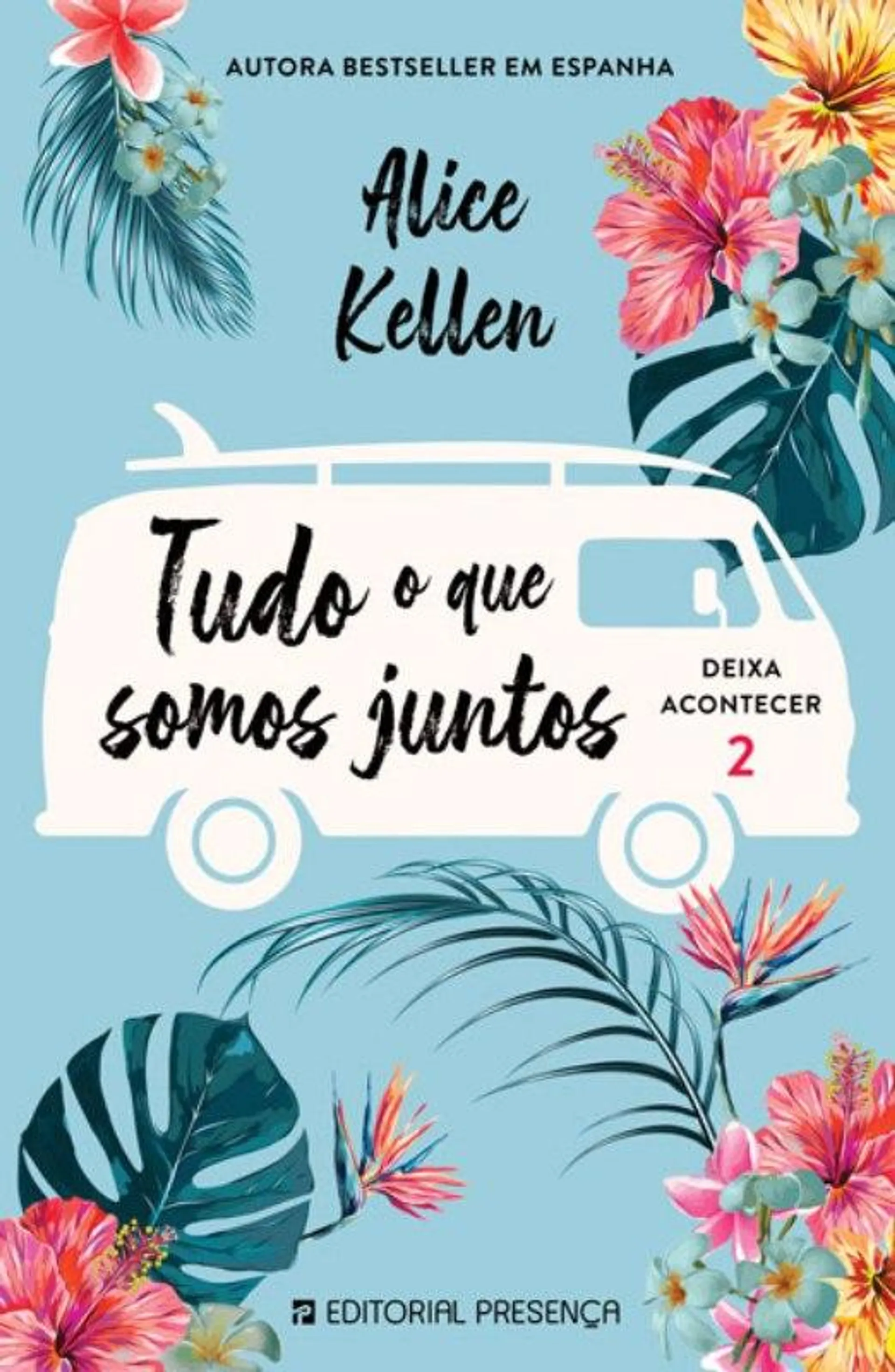 Tudo o que Somos Juntos de Alice Kellen Deixa Acontecer 2