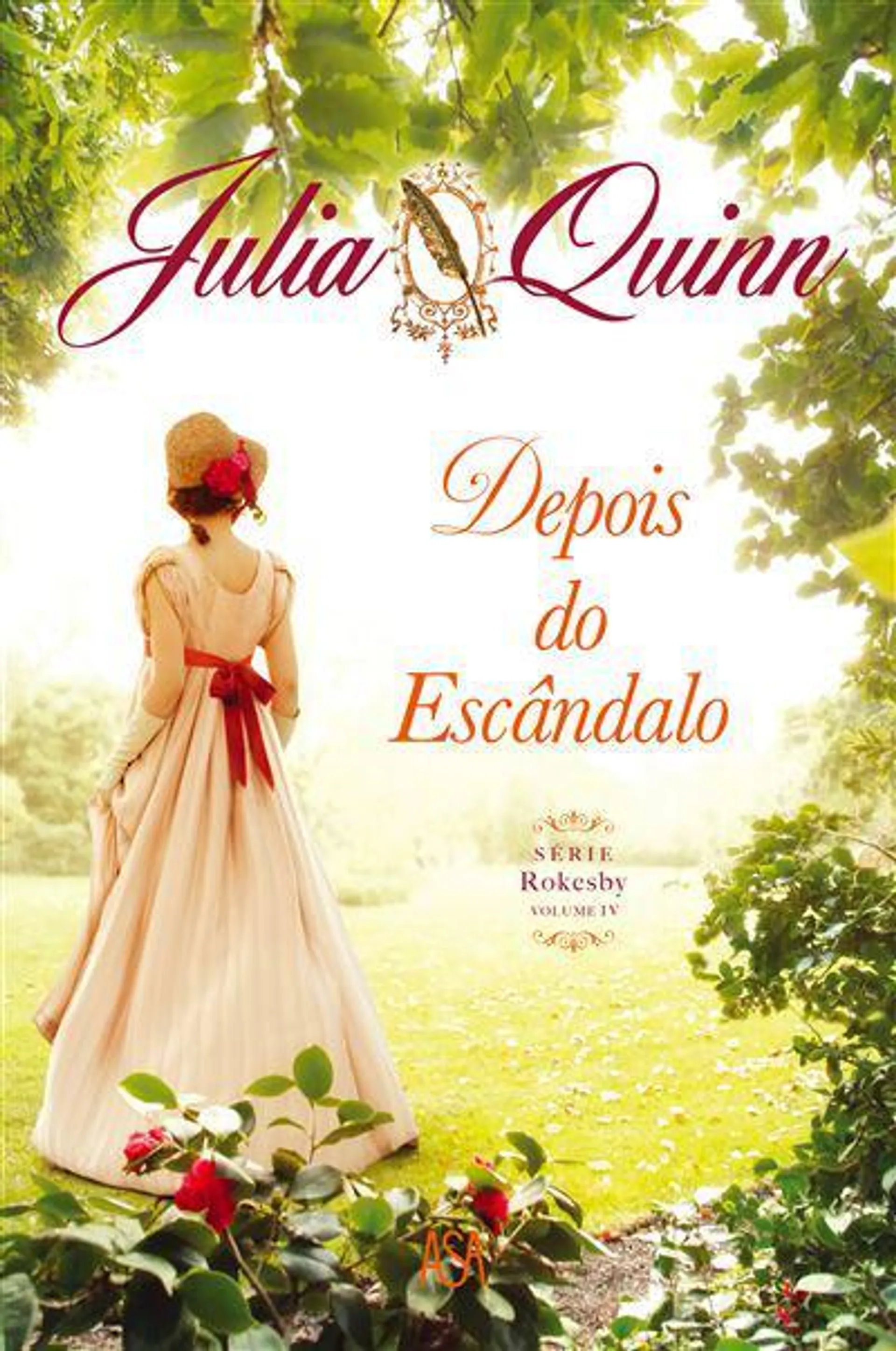 Depois do Escândalo de Julia Quinn Série Rokesby - Volume IV