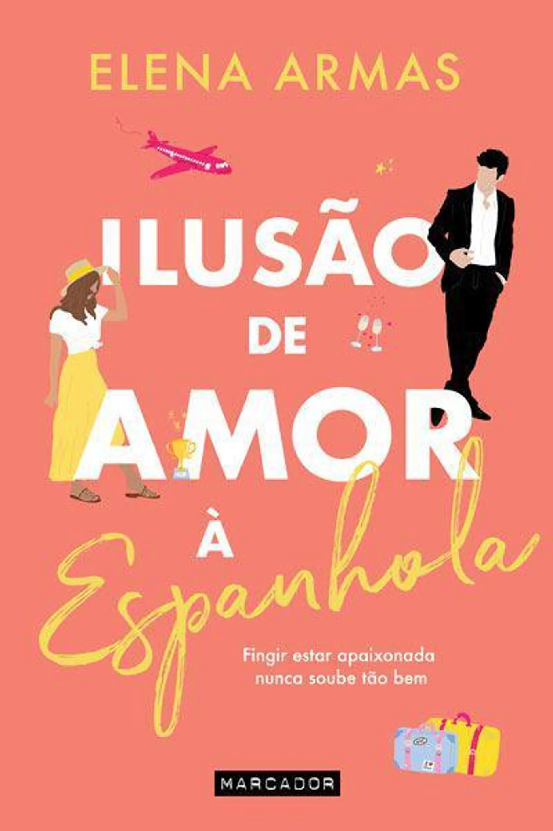 Ilusão de Amor à Espanhola de Elena Armas