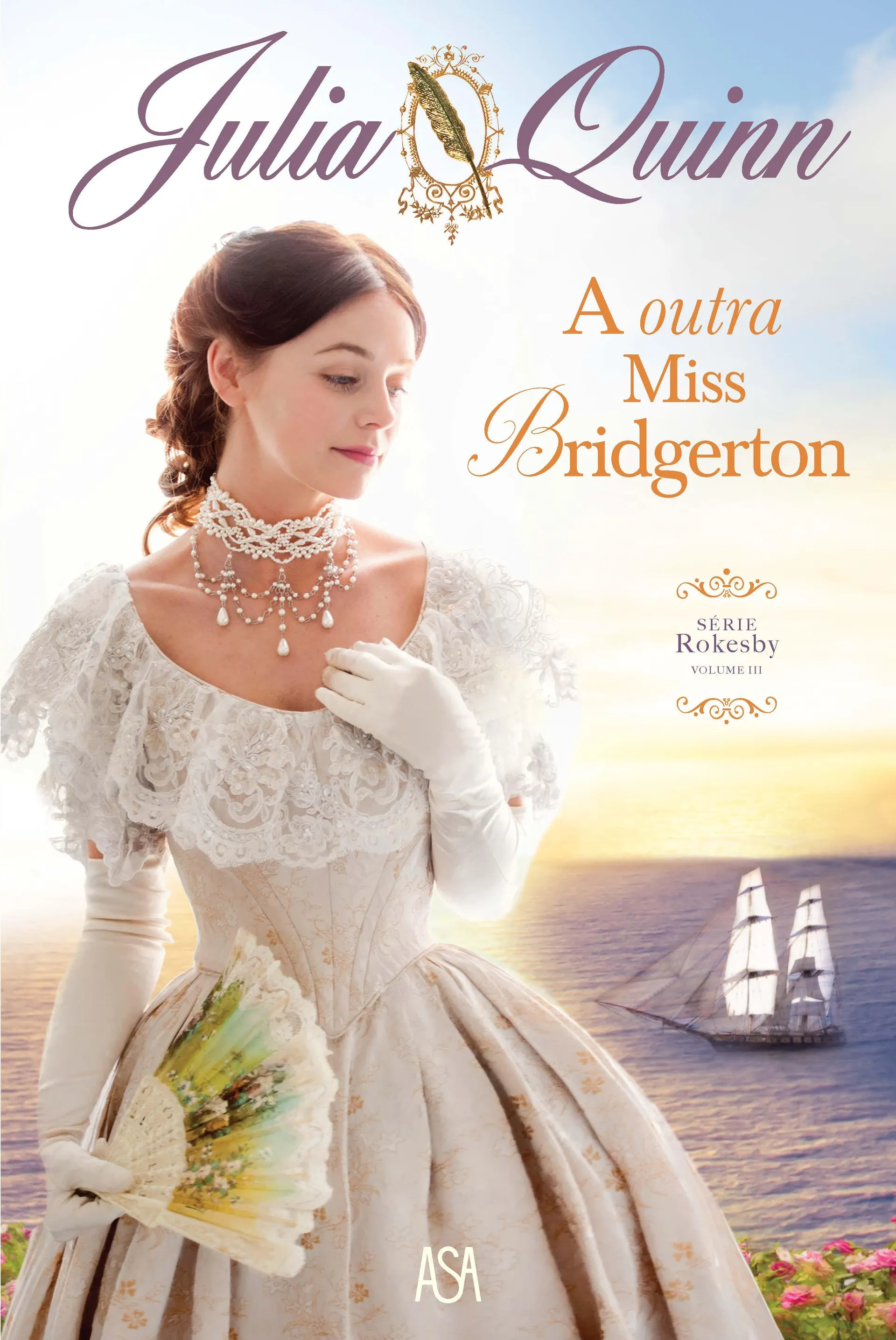 A Outra Miss Bridgerton de Julia Quinn Série Rokesby - Volume III