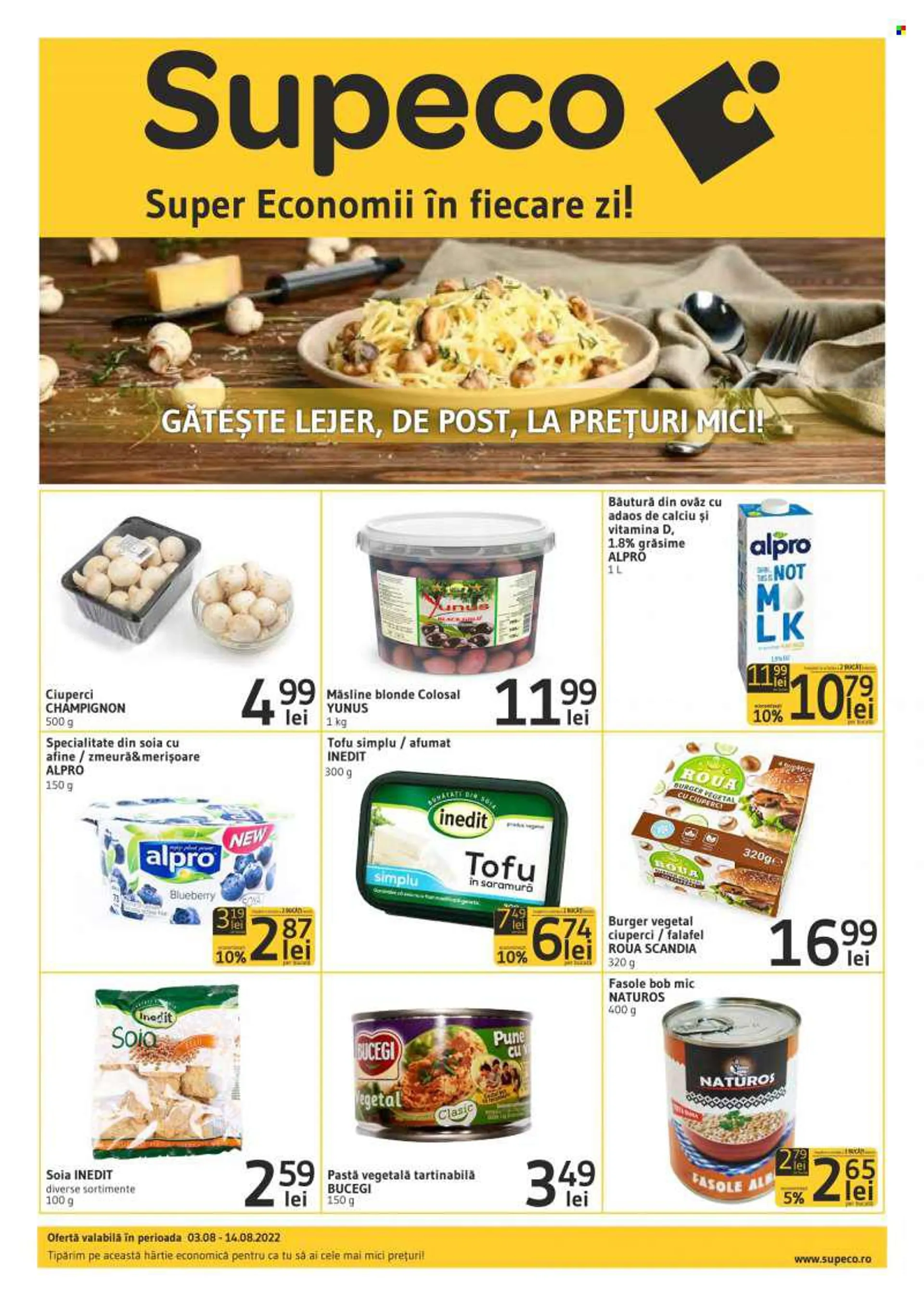 Cataloage Supeco - 03.08.2022 - 14.08.2022 - Produse în vânzare - champignon, pastă vegetală, fasole, măsline, tofu. Pagina 1.