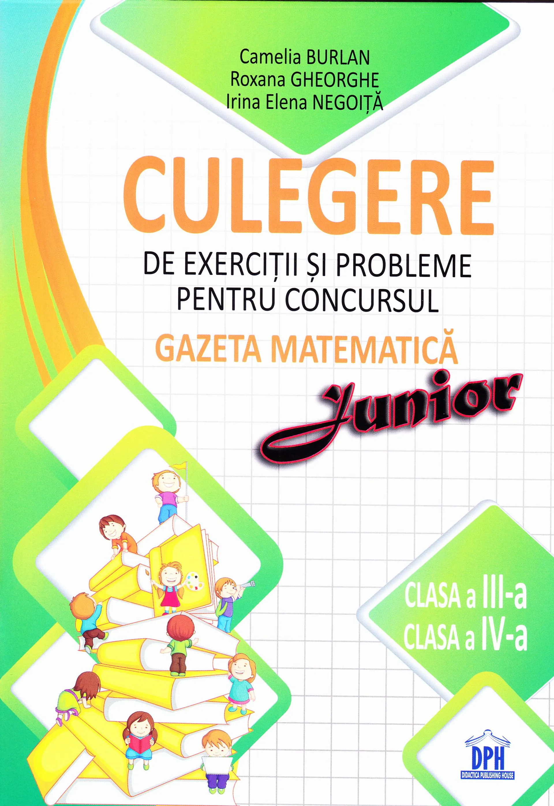 Culegere de exercitii si probleme pentru Concursul Gazeta Matematica Junior - Clasa 3-4