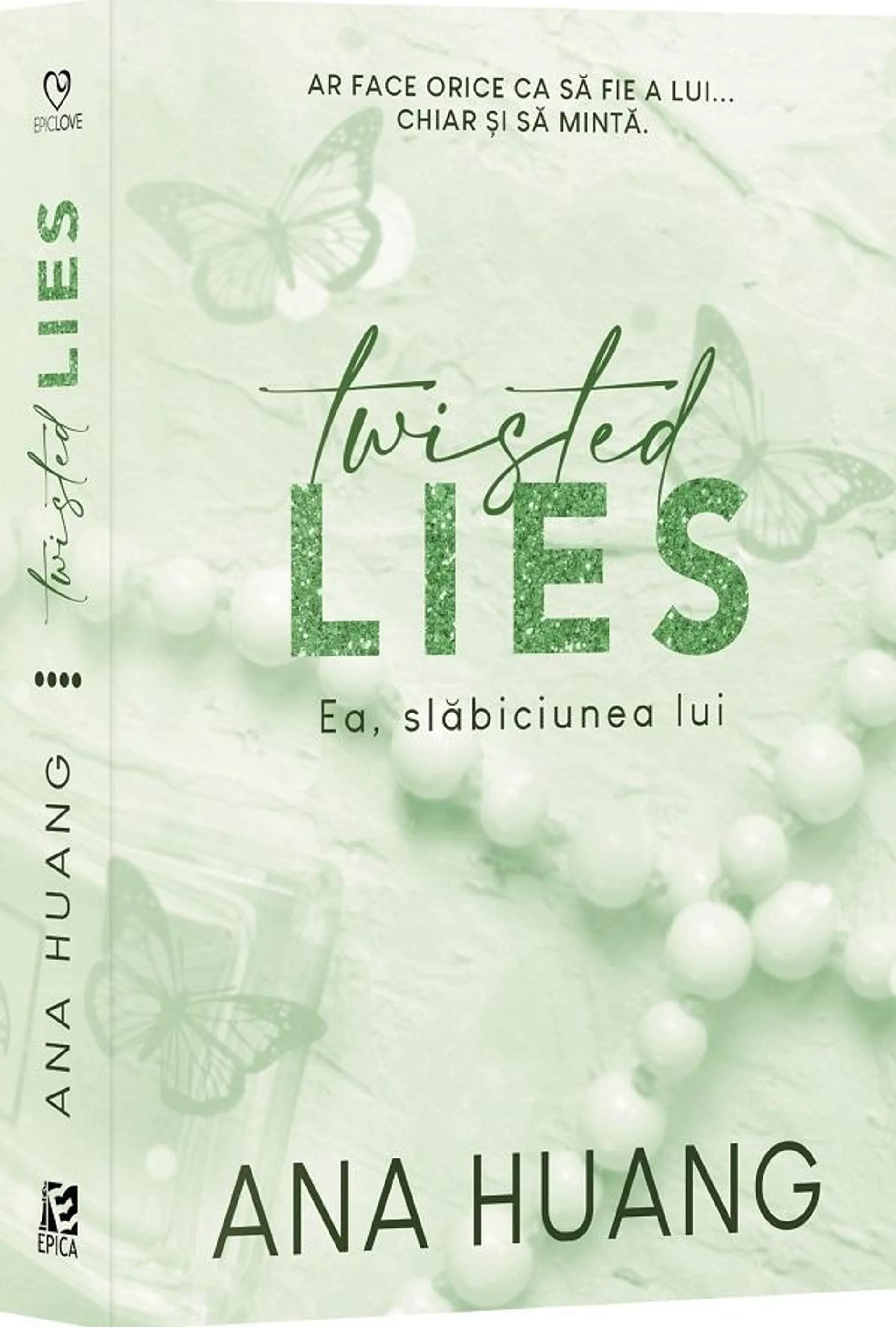 Twisted Lies. Ea, slabiciunea lui