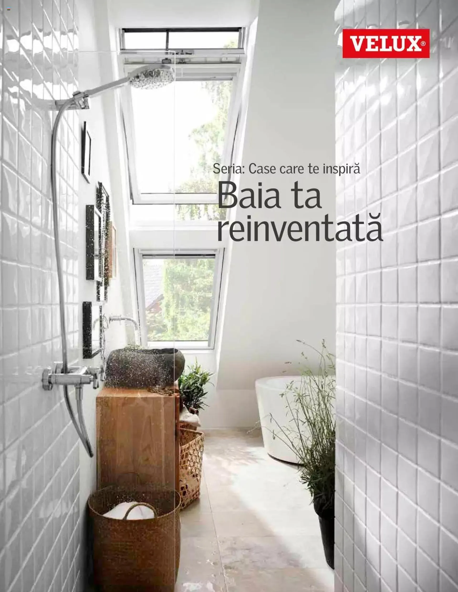 Catalog Velux catalog - Baia ta reinventată de la 27 decembrie până la 31 decembrie 2024 - Revista Pagina 1