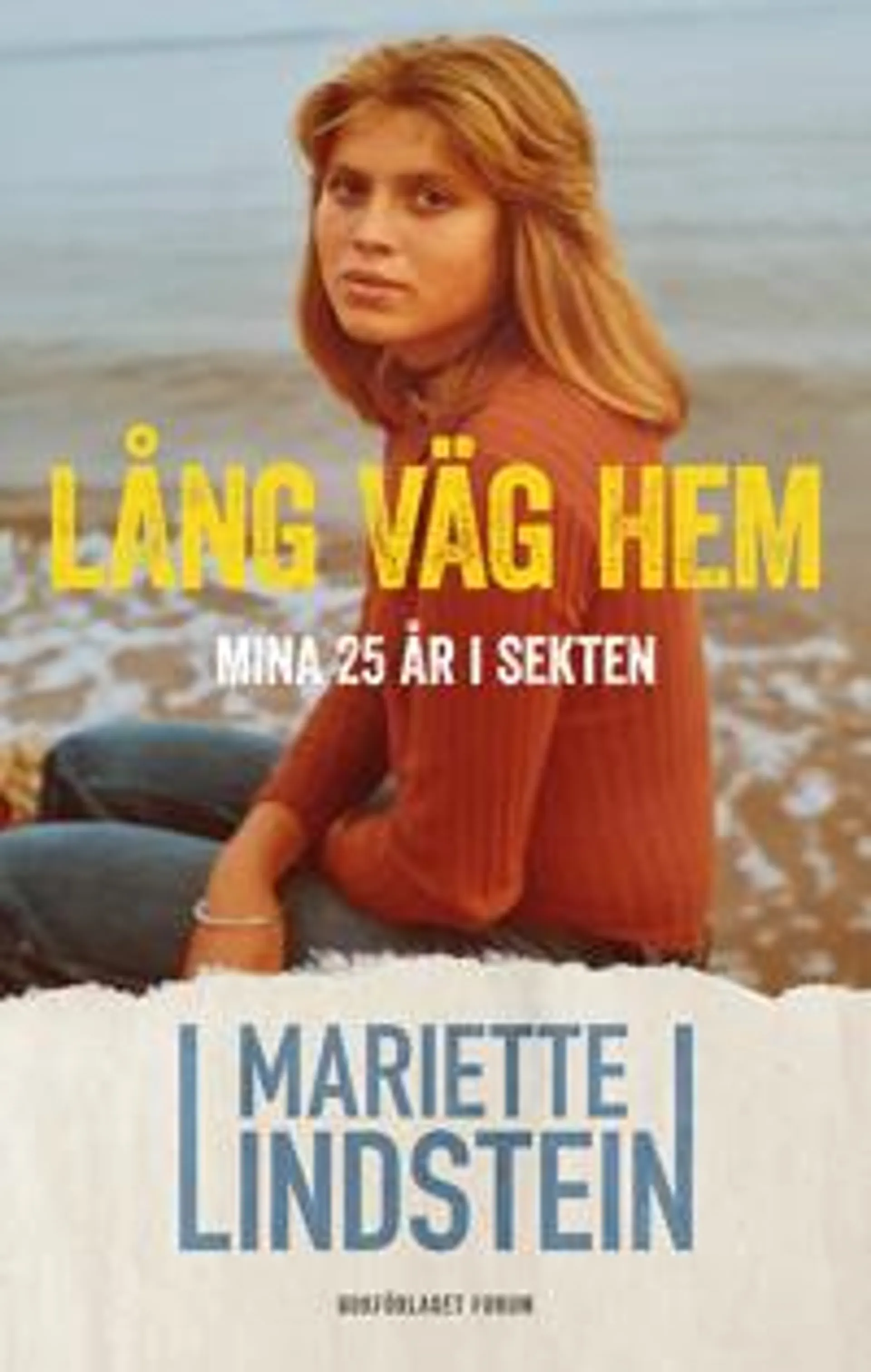 Lång väg hem : Mina 25 år i sekten