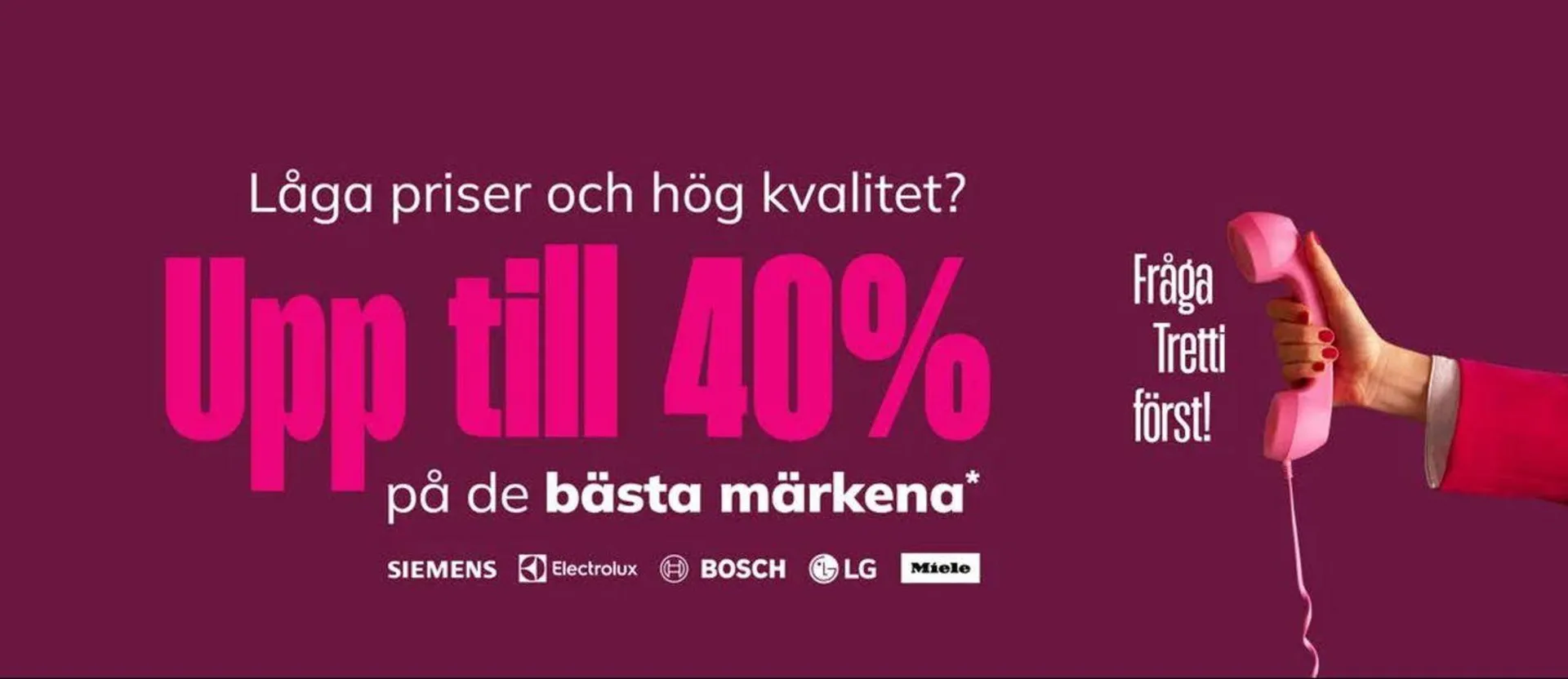 Upp till 40% på de bästa märkena ! - 1