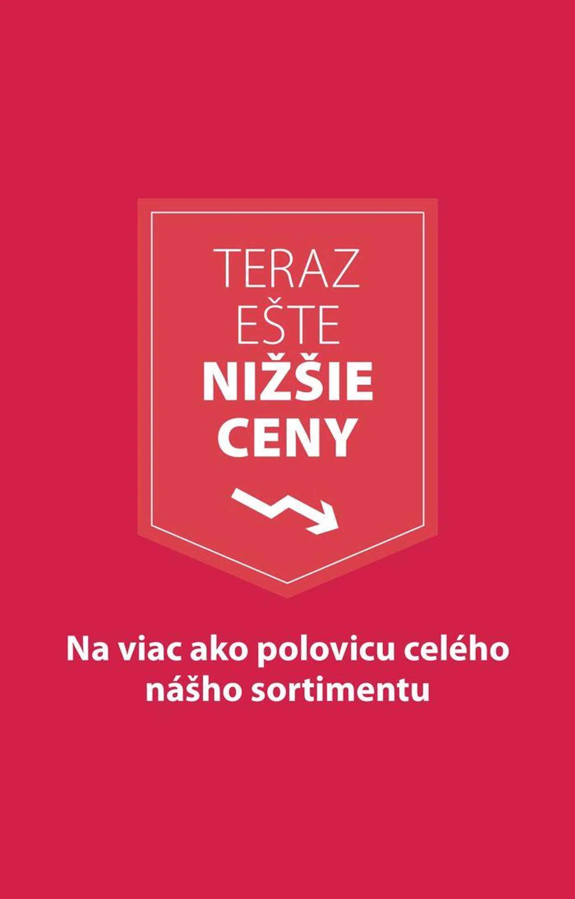 Na viac ako polovicu celého nášho sortimentu - 1