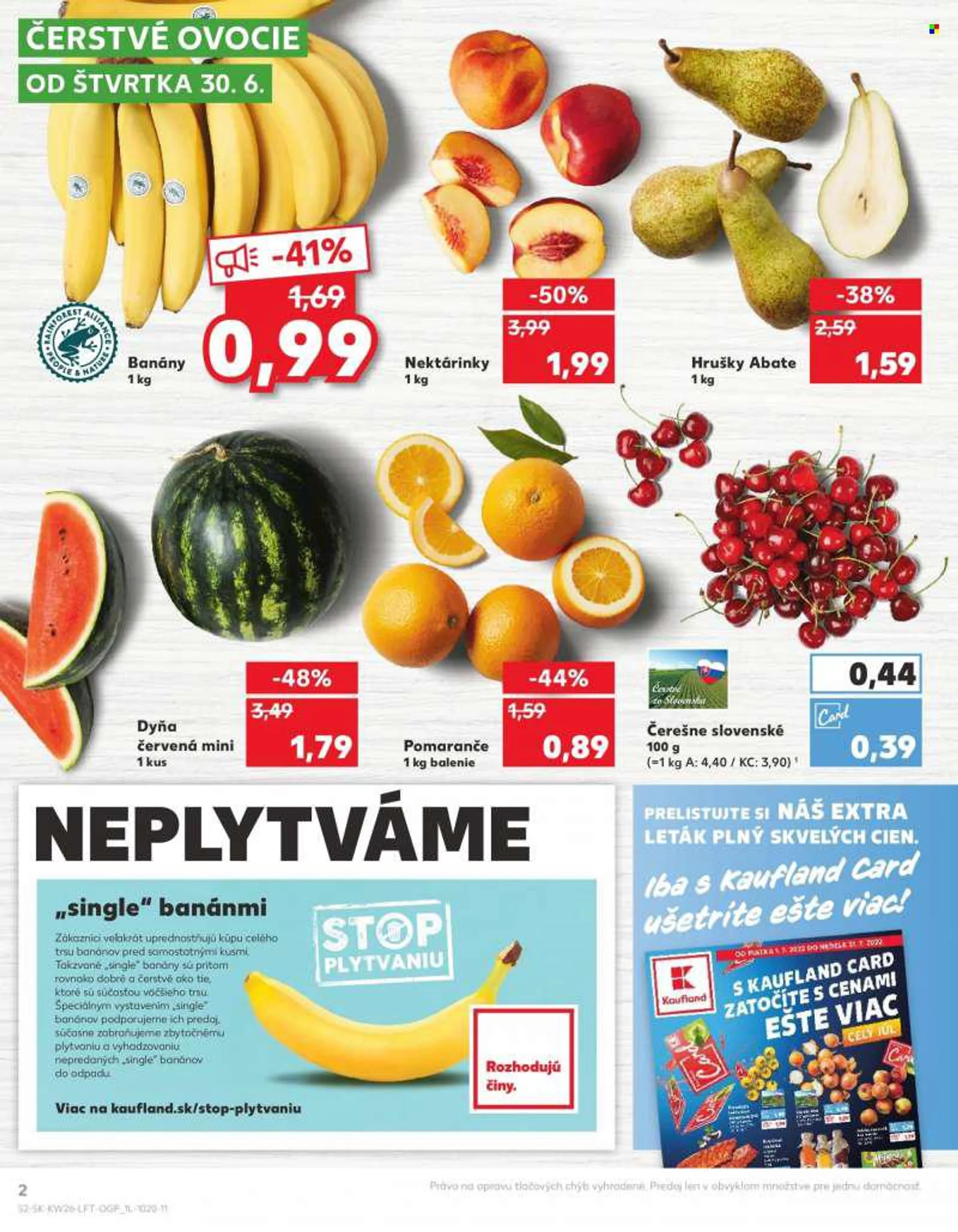 Leták Kaufland - 30.6.2022 - 6.7.2022 - Produkty v akcii - banány, nektárinky, hrušky, melón, pomaranče, čerešne. Strana 2.