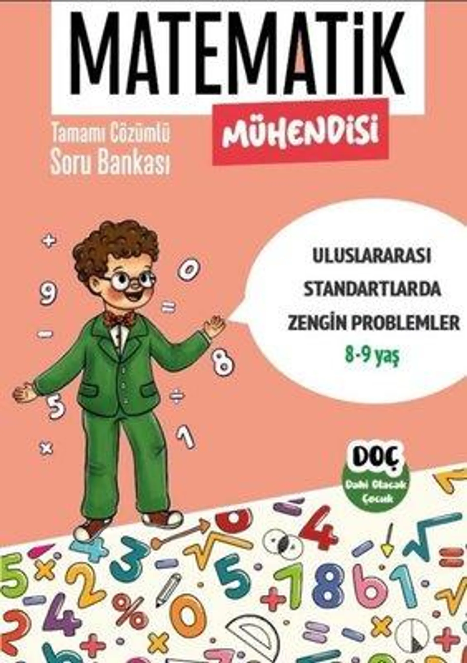 Matematik Mühendisi 8 - 9 Yaş - Tamamı Çözümlü Zor Soru Bankası