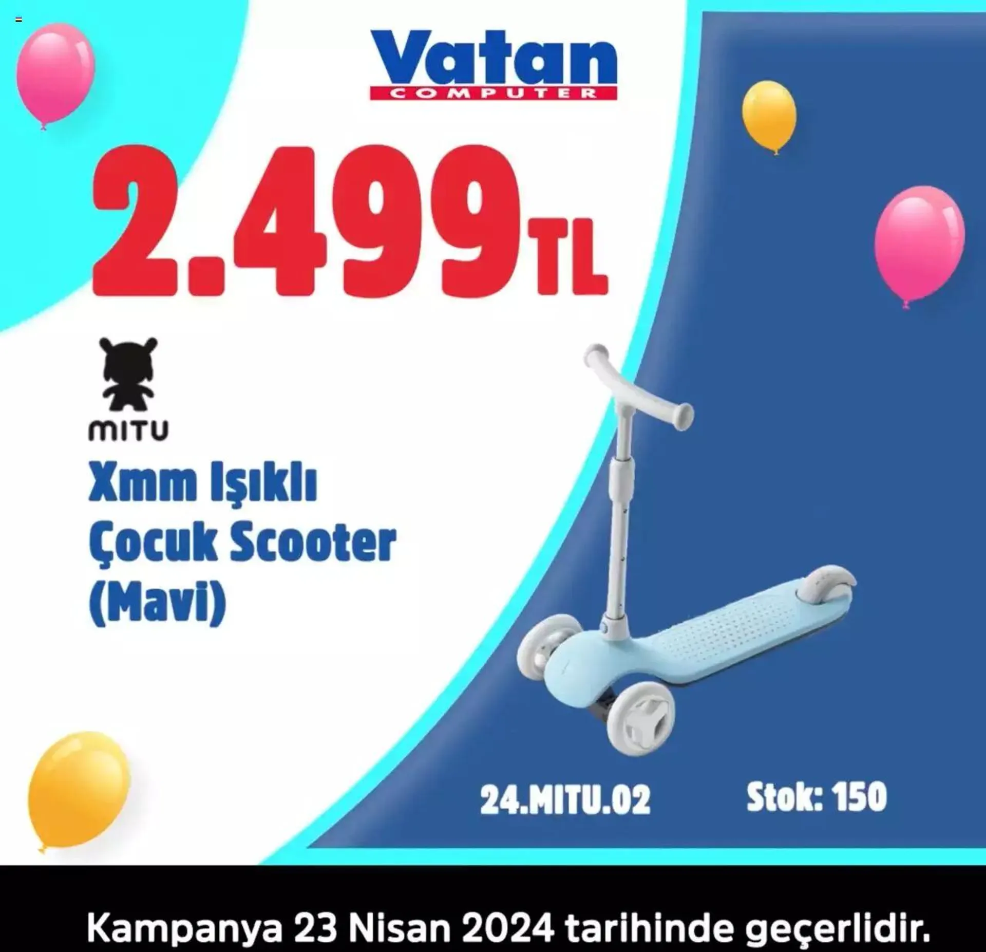 Katalog Vatan Bilgisayar 23 Nisan Hediyeleri İçin Haydi Vatan’a 23 Nisan - 24 Nisan 2024 - aktüel Sayfa 5