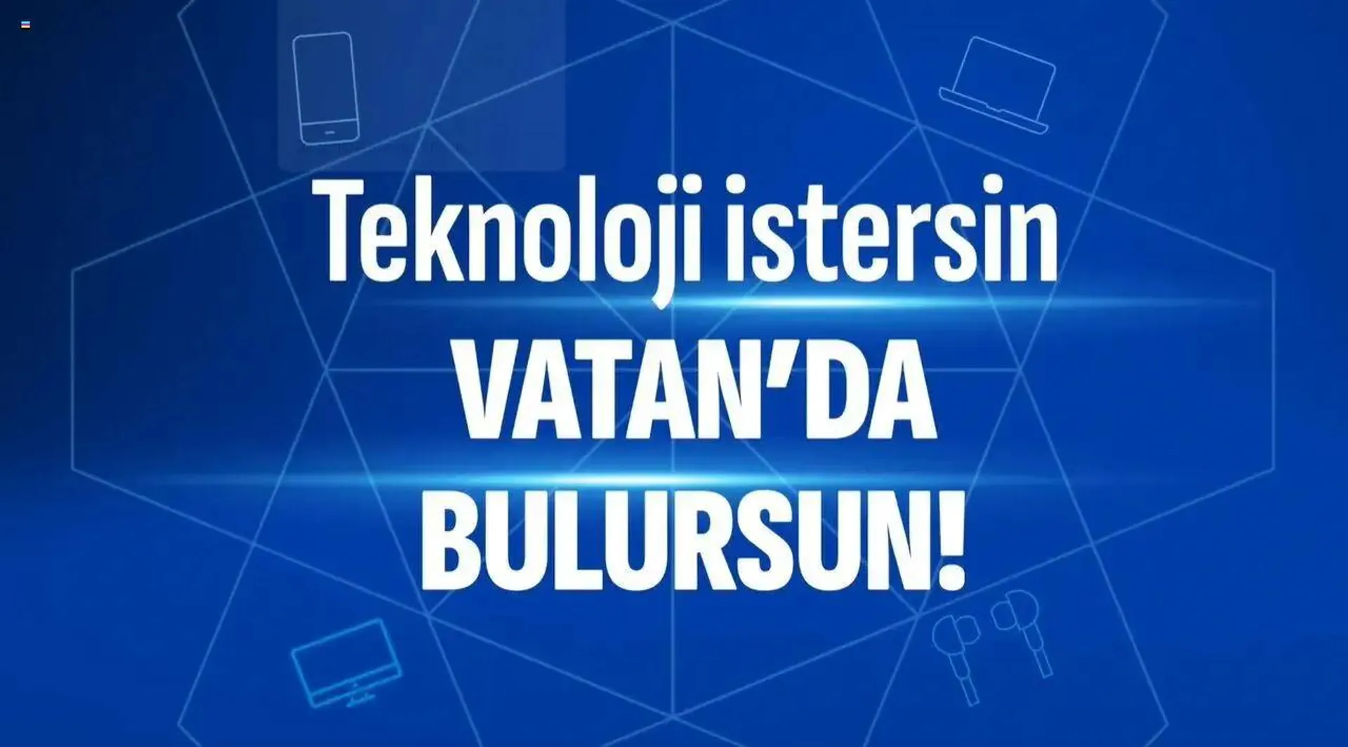 Vatan Bilgisayar Teknoloji İstersin Vatan’da Bulursun! - 0