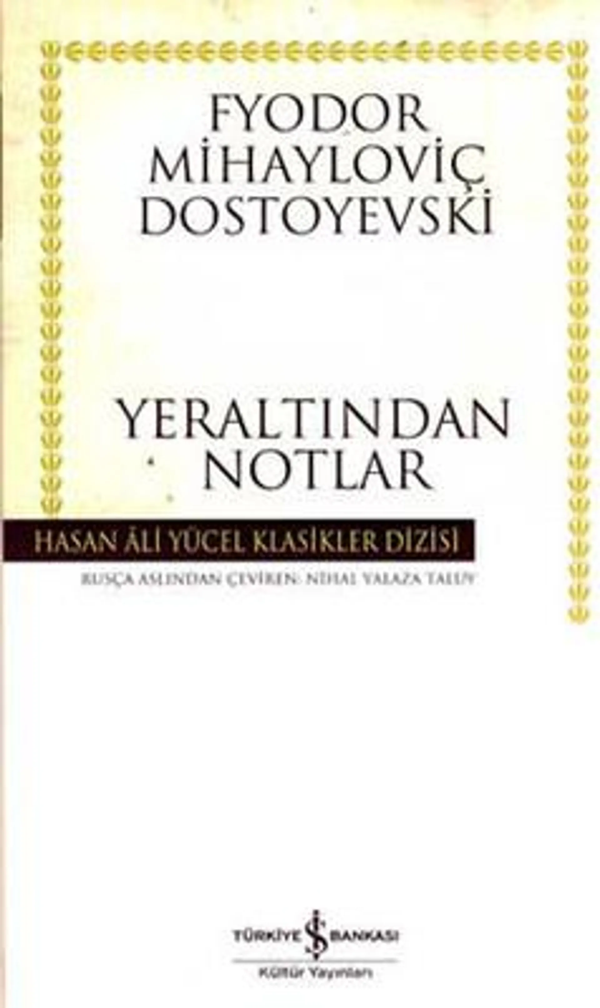 Yeraltından Notlar - Hasan Ali Yücel Klasikleri