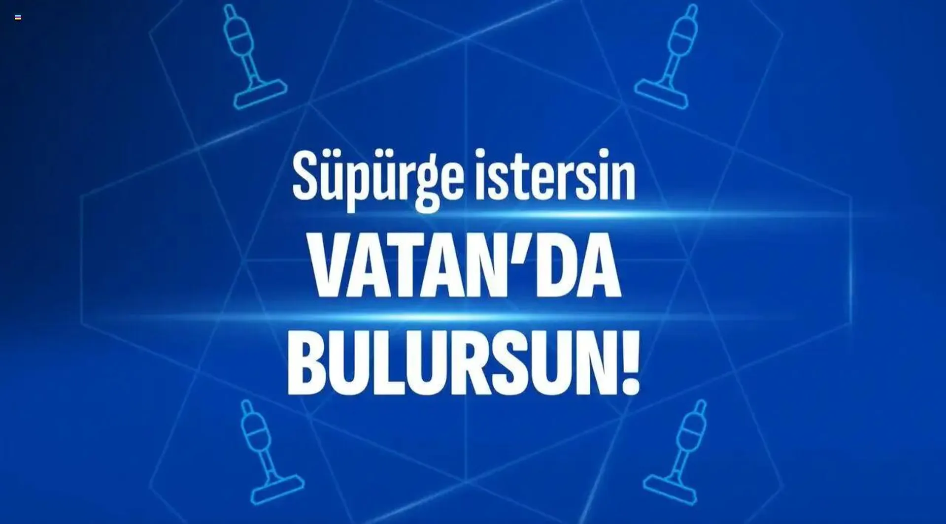 Vatan Bilgisayar Süpürge İstersin Vatanda Bulursun - 0