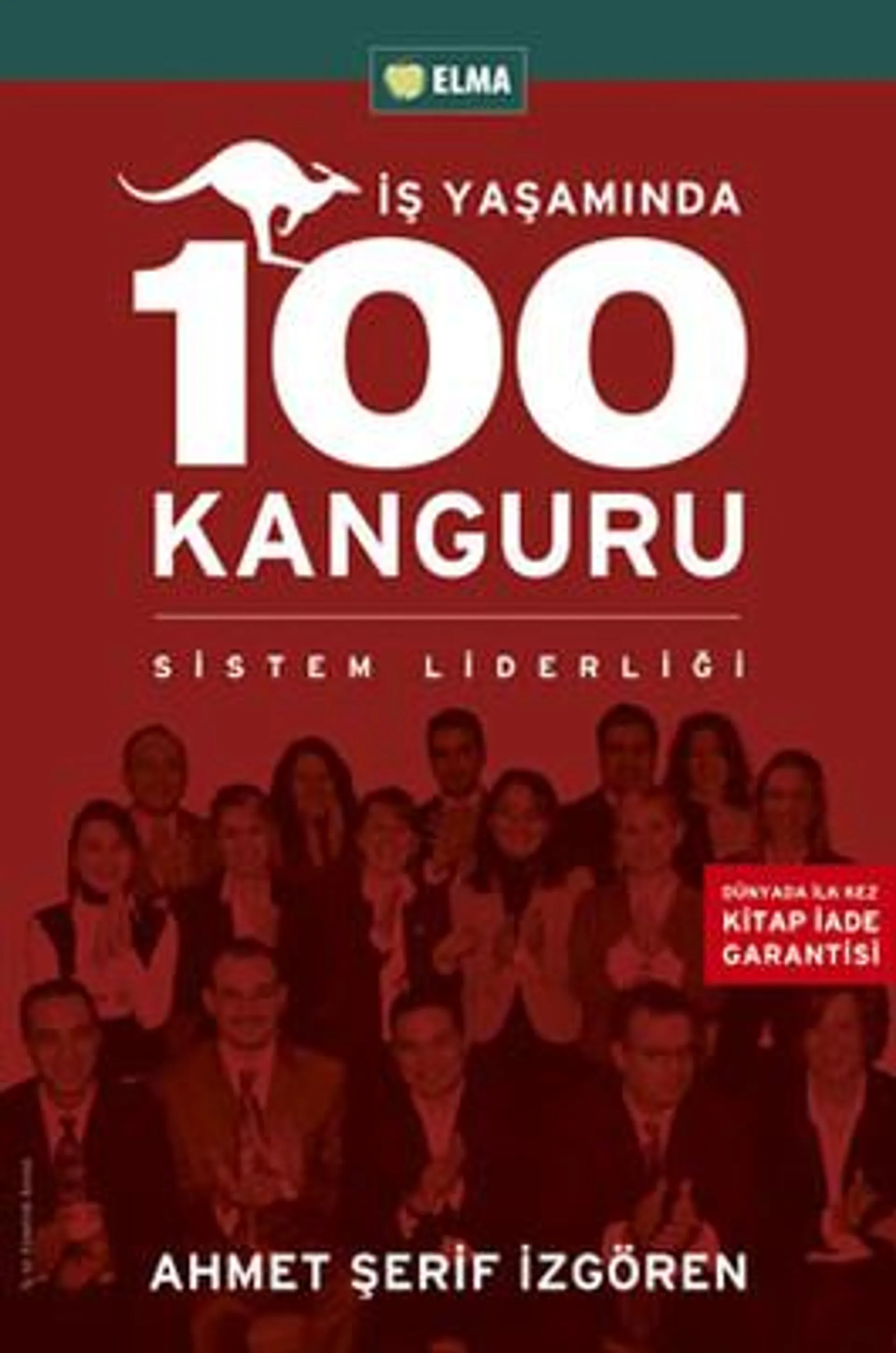 İş Yaşamında 100 Kanguru - Yönetim Liderlik ve İş Yaşamı