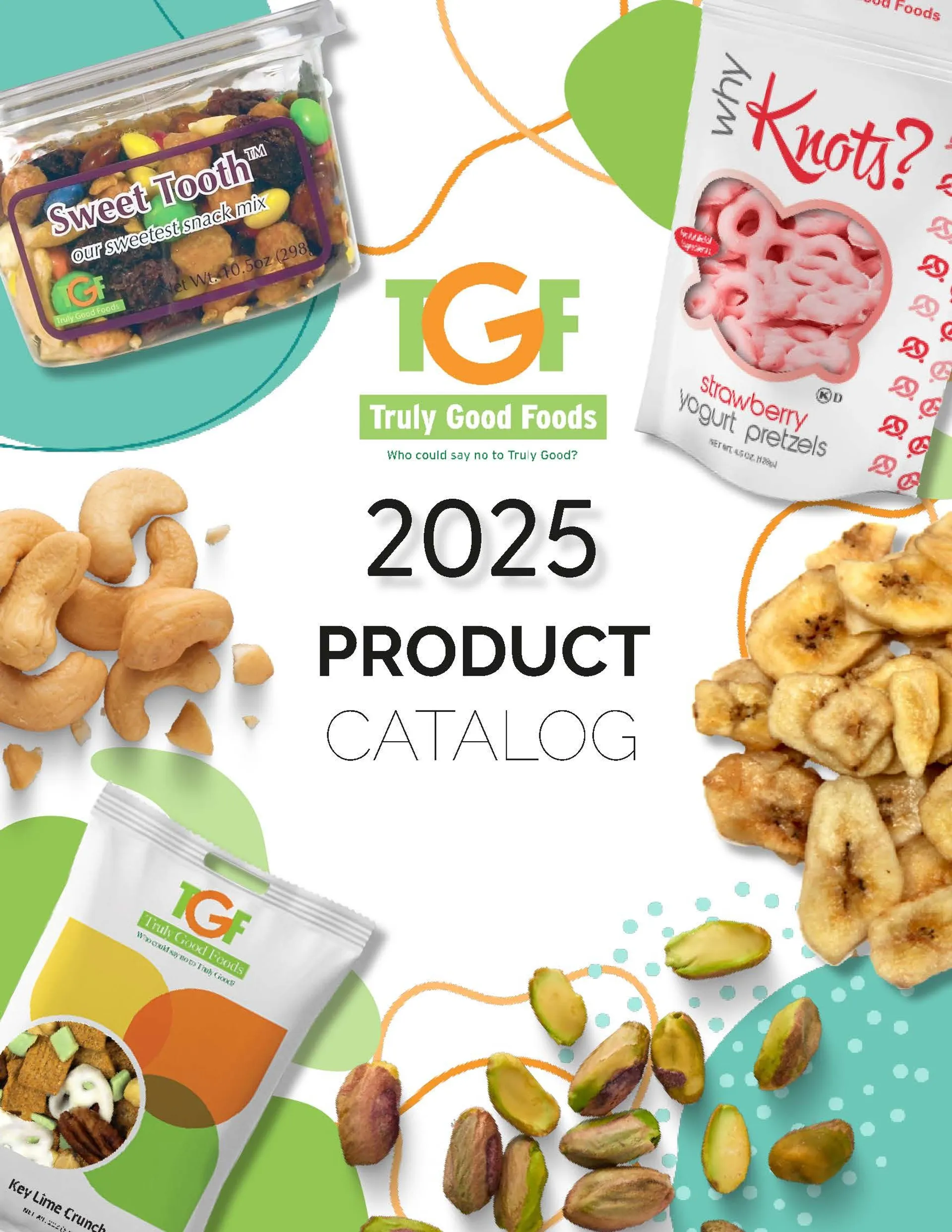 Weekly ad Truly Good Foods Product Catalog from April 23 to December 31 2025 - Page 