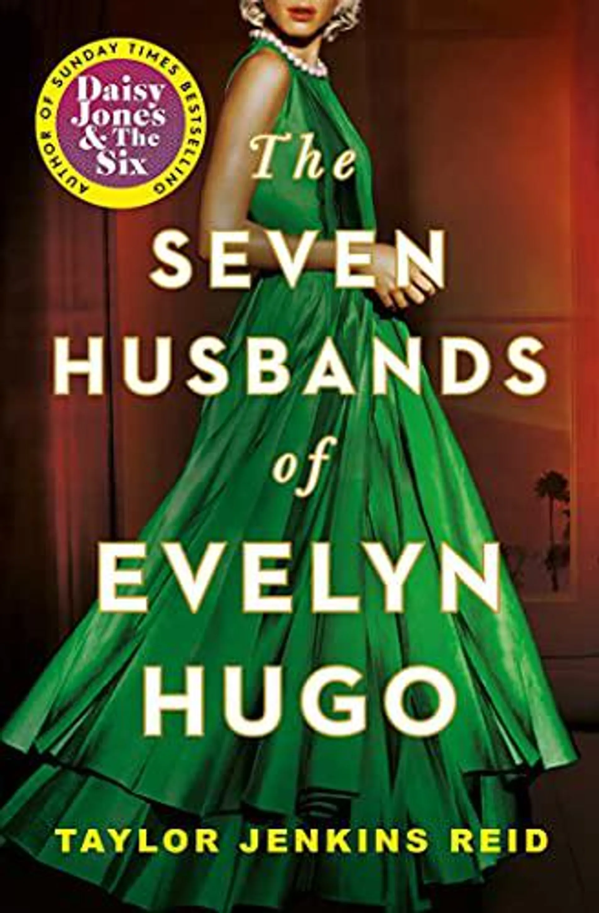 Seven Husbands of Evelyn Hugo by Taylor Jenkins Reid