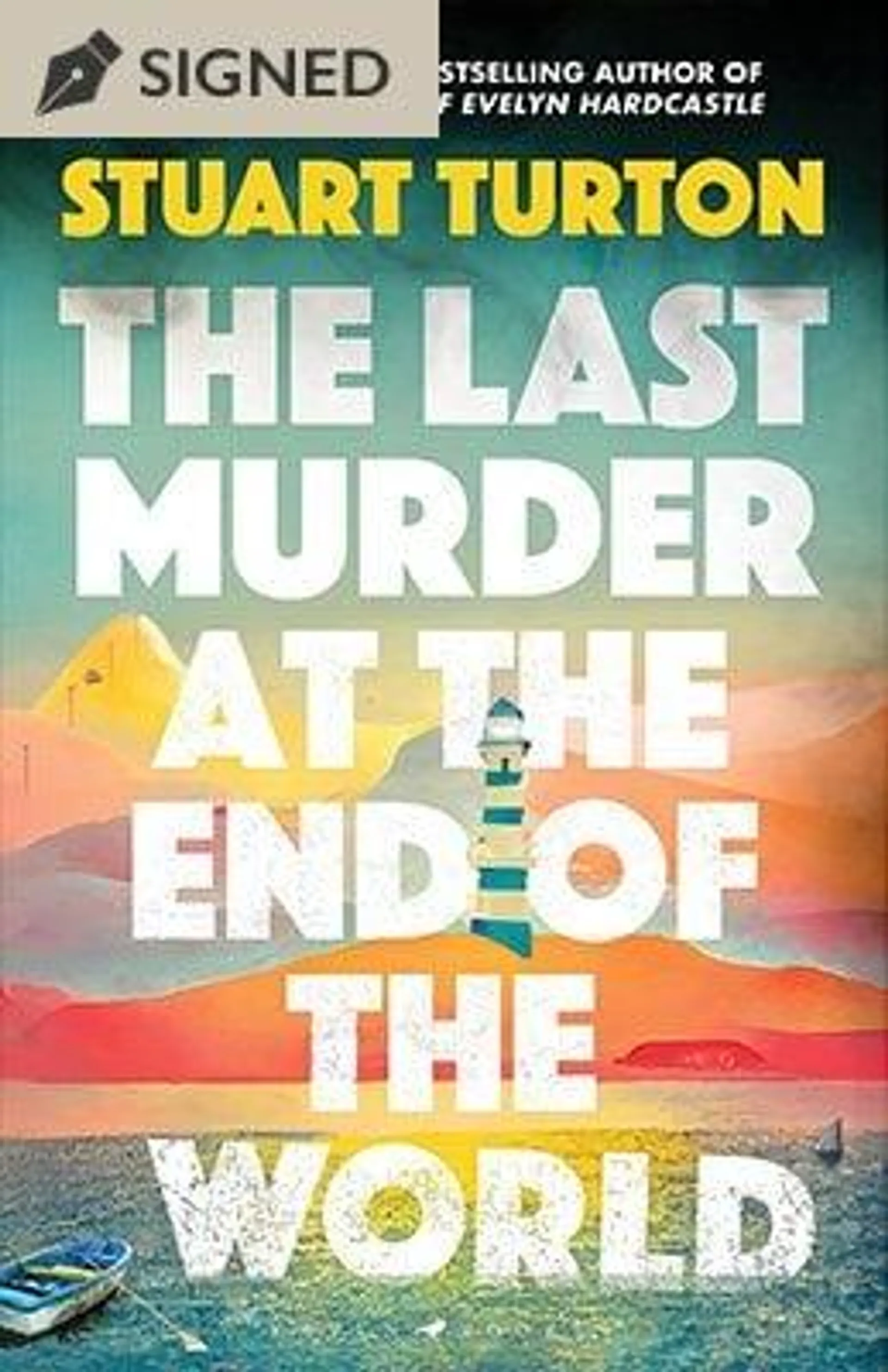 The Last Murder at the End of the World: Signed Exclusive Edition