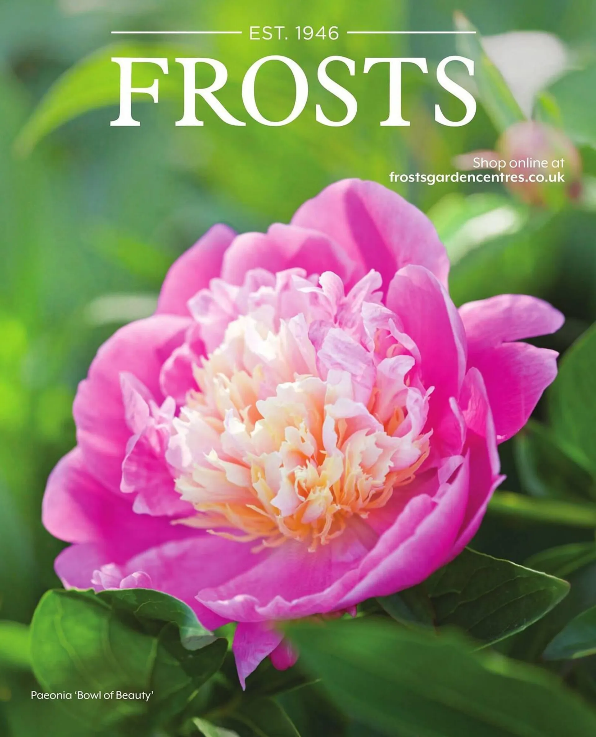 Frosts Garden Centres leaflet from 11 March to 31 May 2024 - Catalogue Page 1