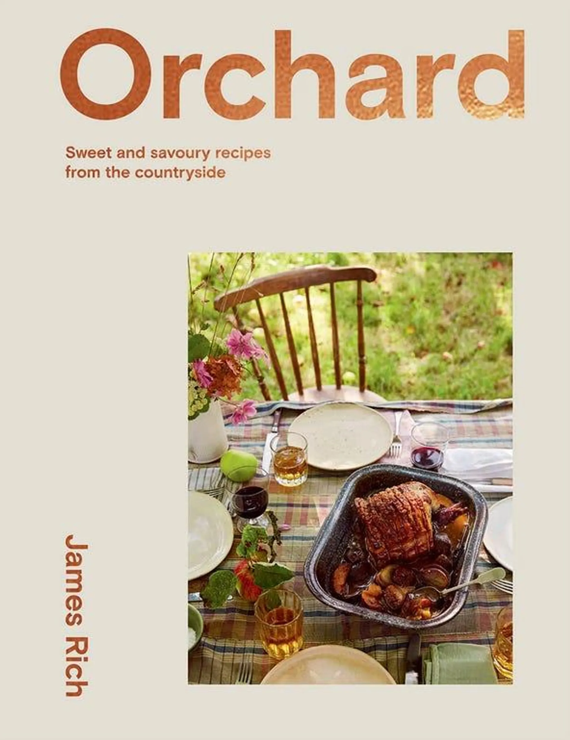 Orchard: Sweet and Savoury Recipes from the Countryside Cookbook