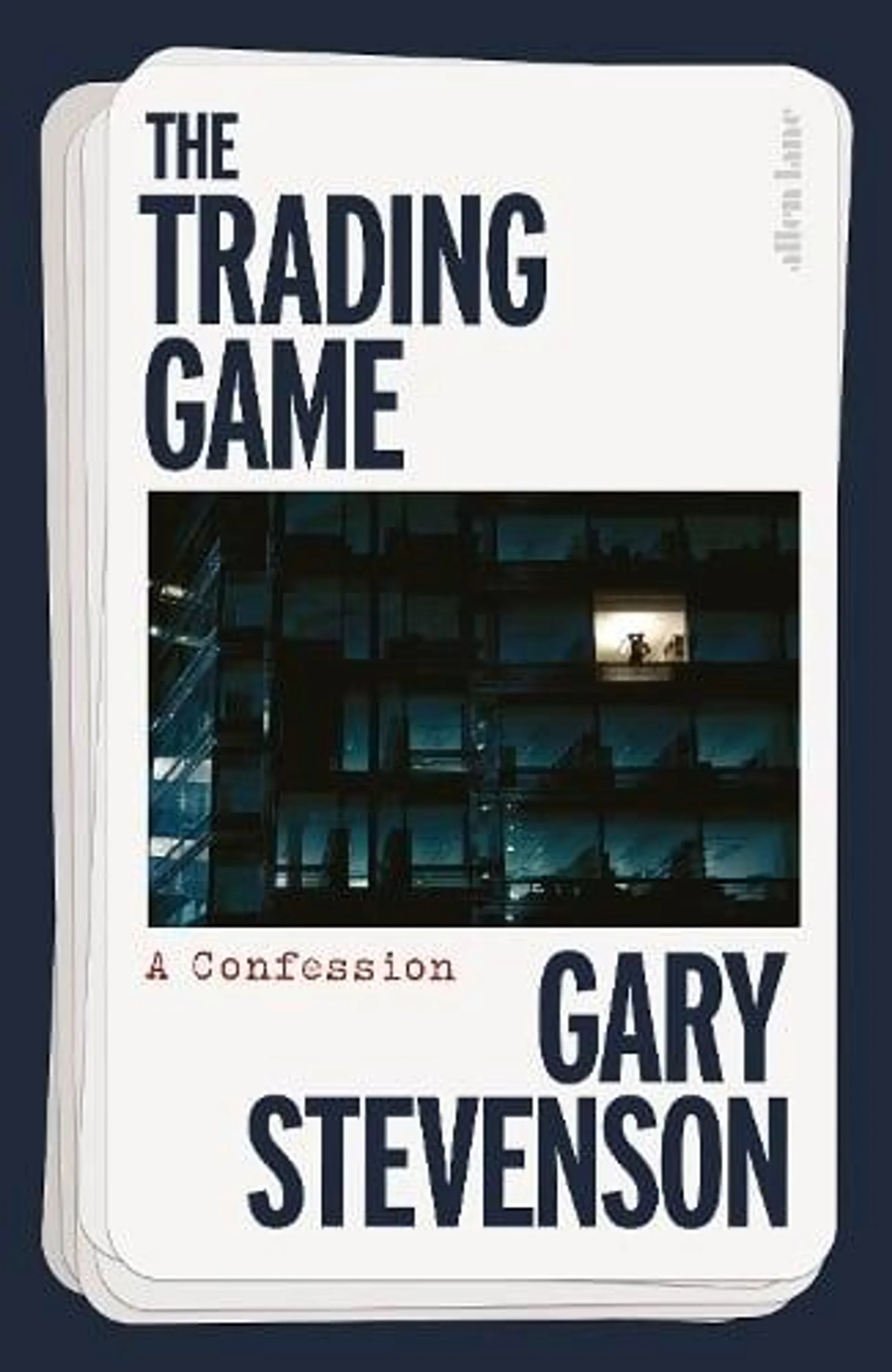 The Trading Game: A Confession