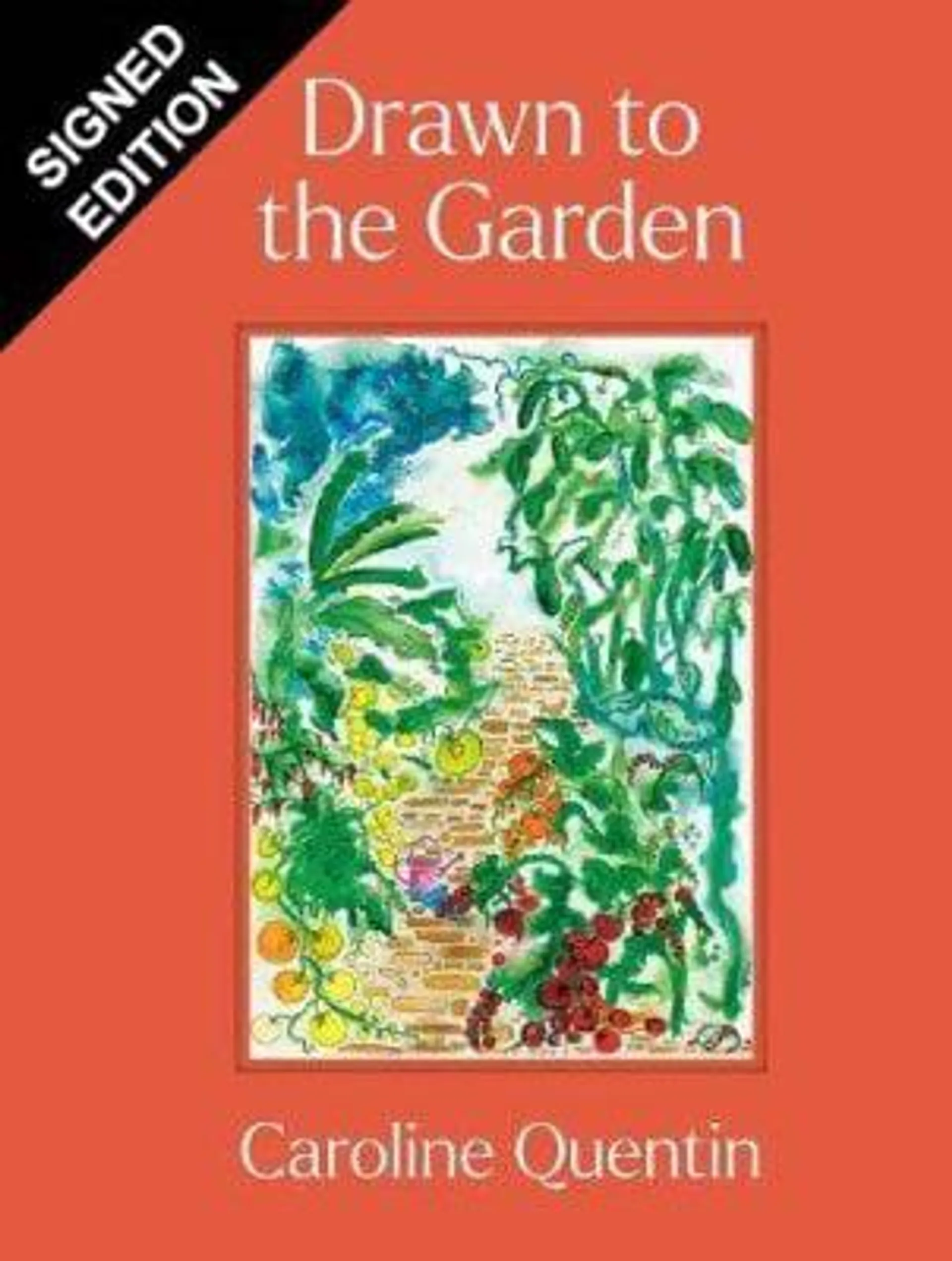 Drawn to the Garden: Signed Edition (Hardback)