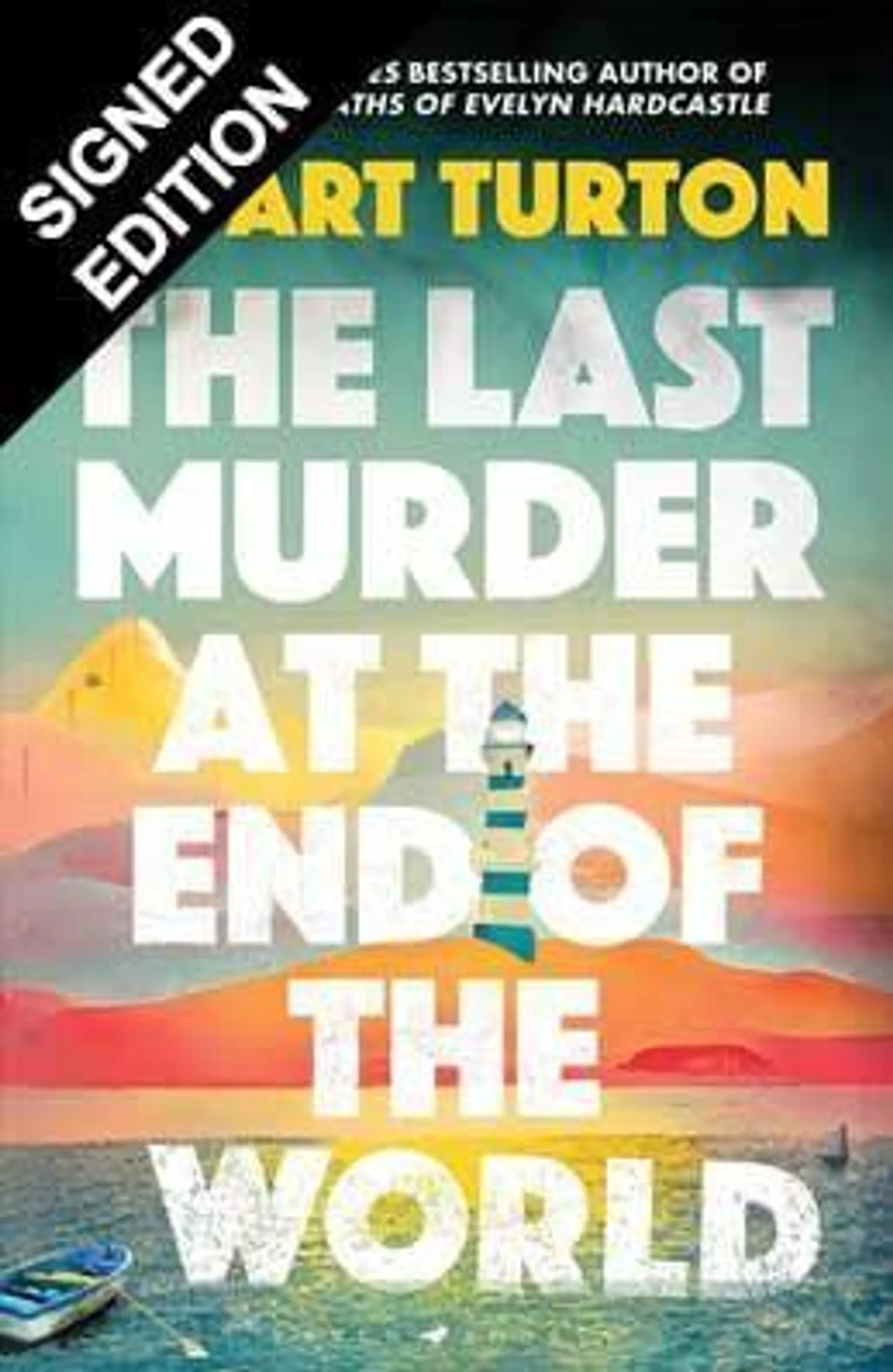 The Last Murder at the End of the World: Signed Exclusive Edition (Hardback)
