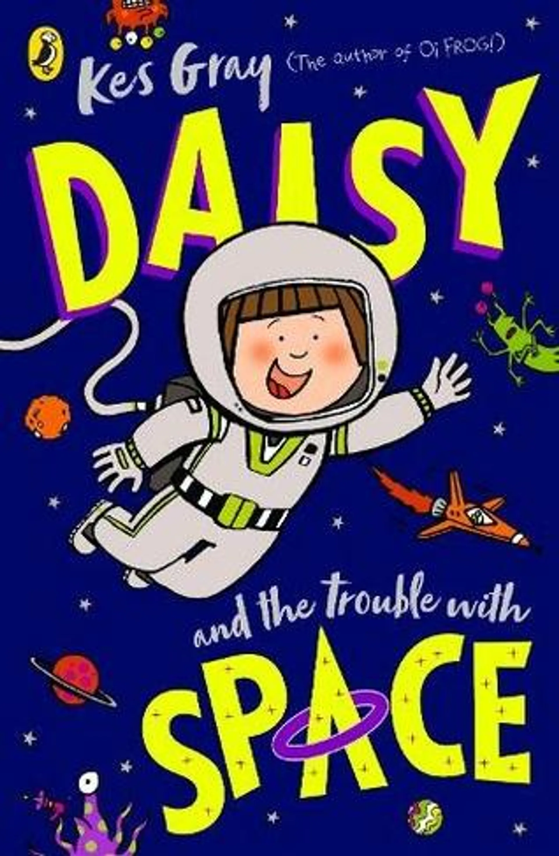 Daisy and the Trouble With Space: (A Daisy Story)