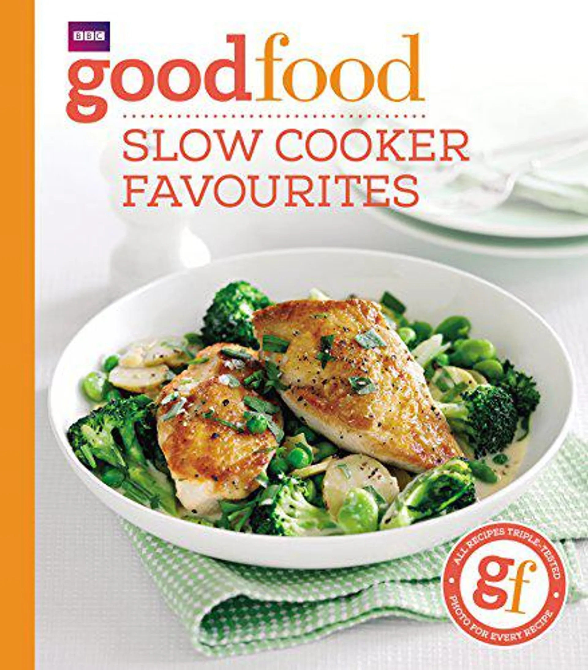 Good Food: Slow cooker favourites by Good Food Guides
