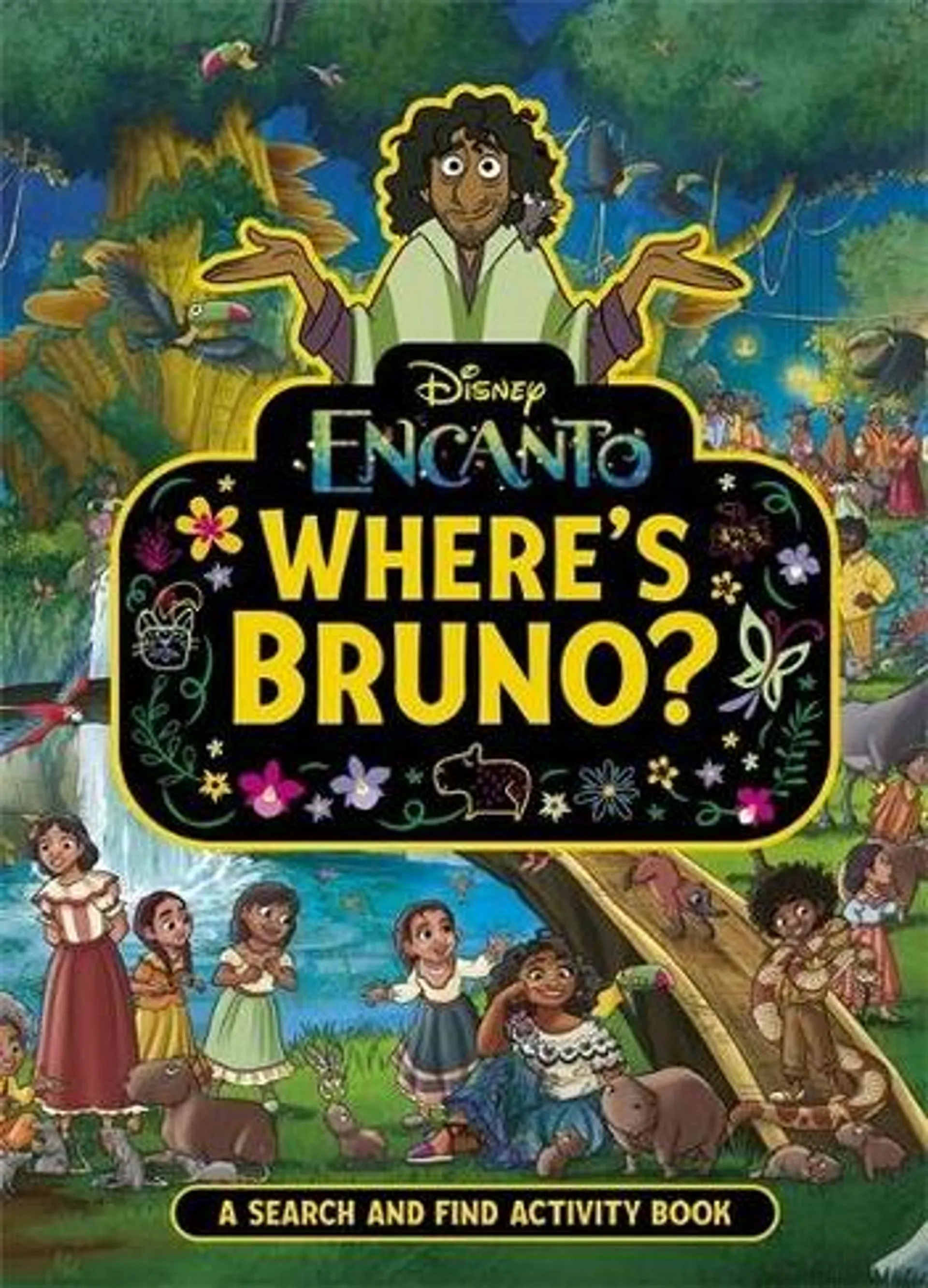 Where's Bruno?: A Disney Encanto Search and Find Activity Book