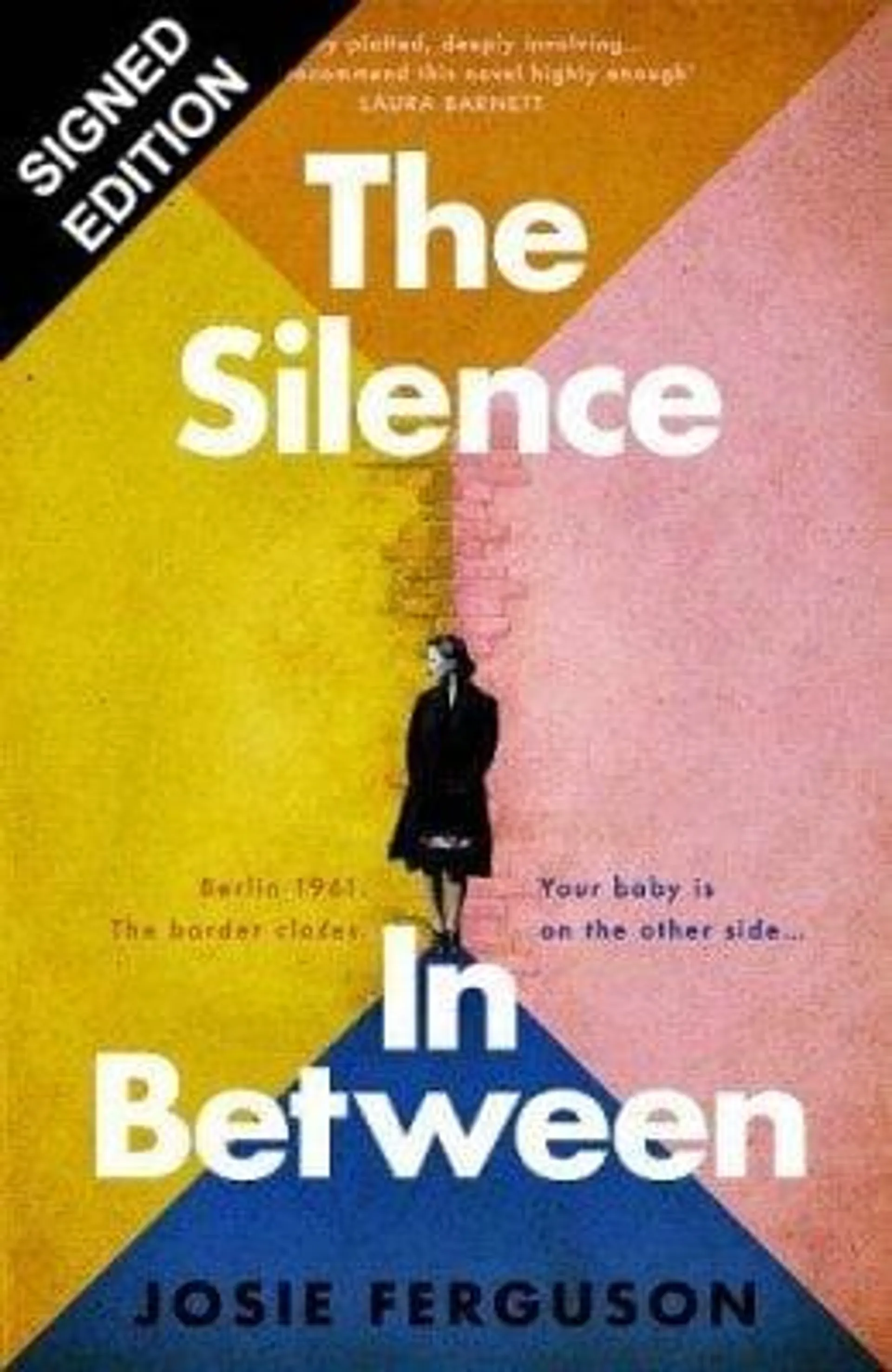 The Silence In Between: Signed Edition (Hardback)