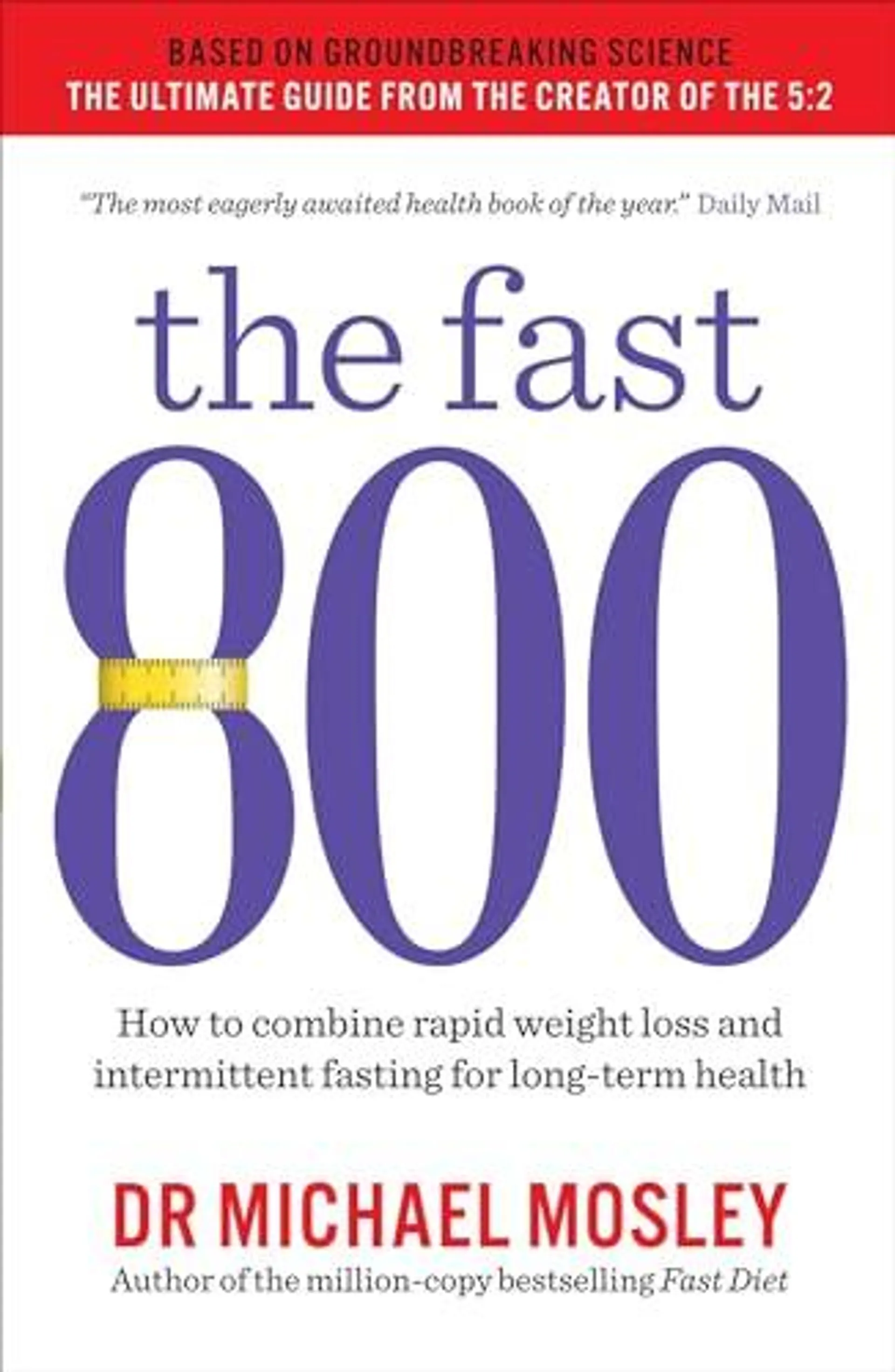 The Fast 800 by Dr Michael Mosley