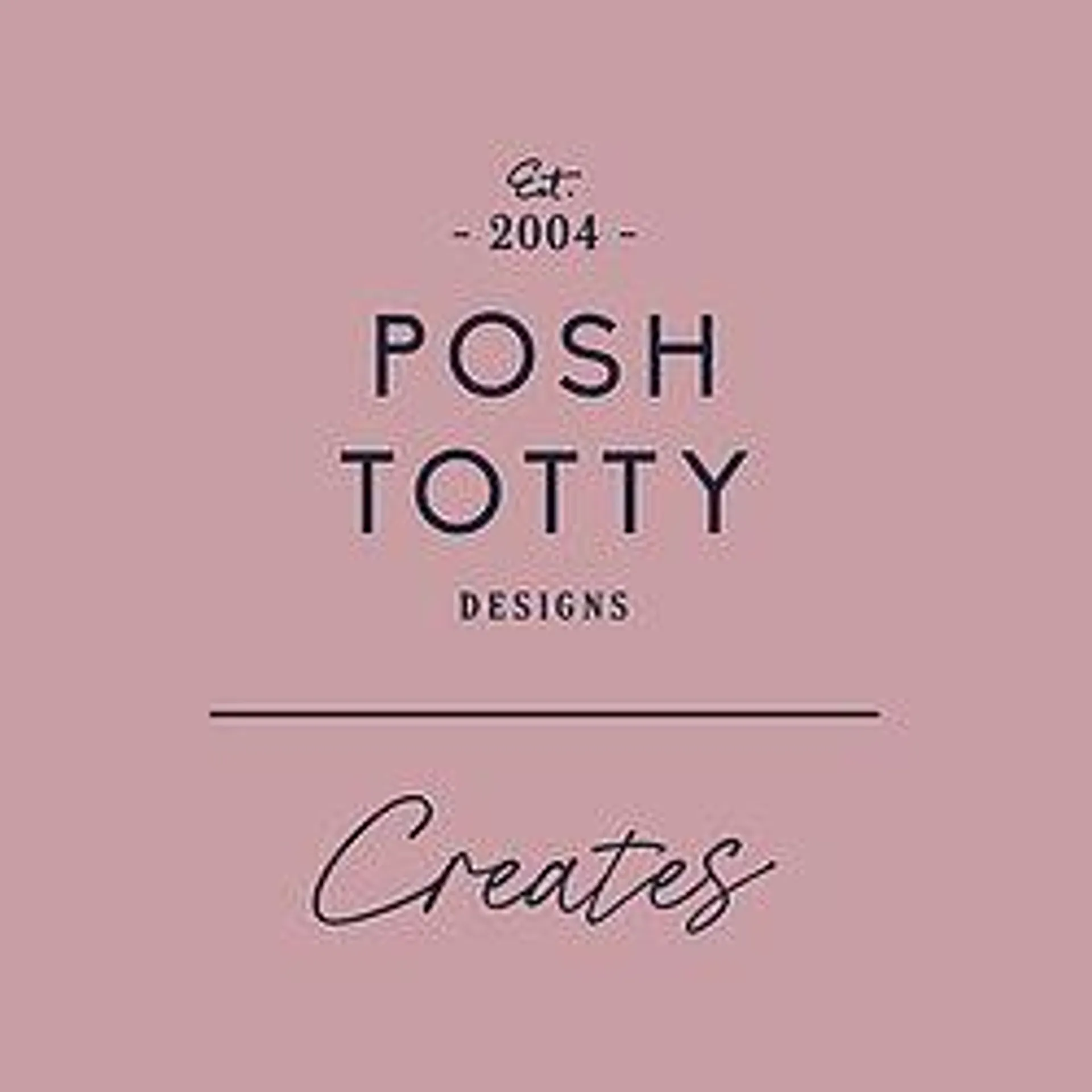 Posh Totty Designs Creates