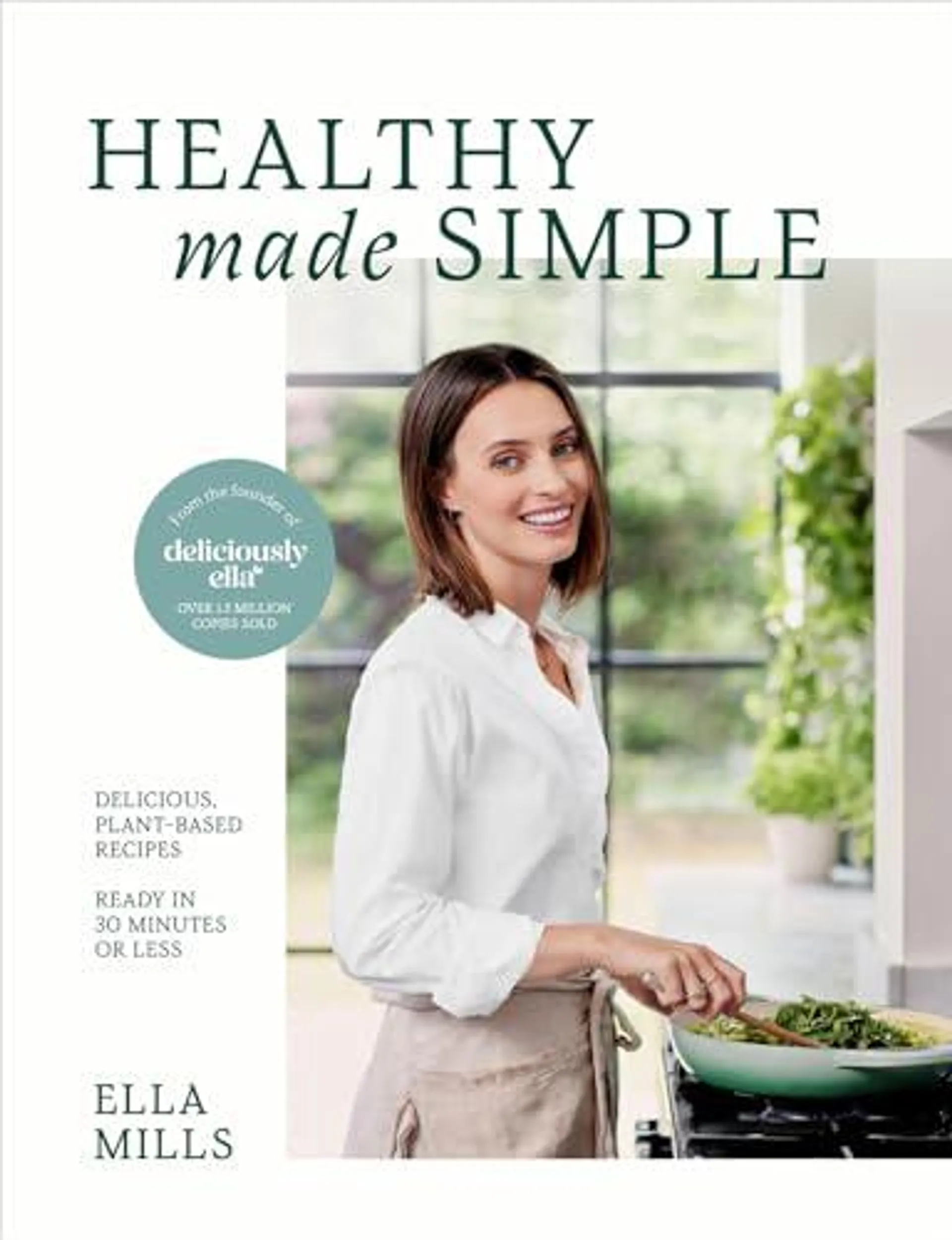 Deliciously Ella Healthy Made Simple by Ella Mills (Woodward)