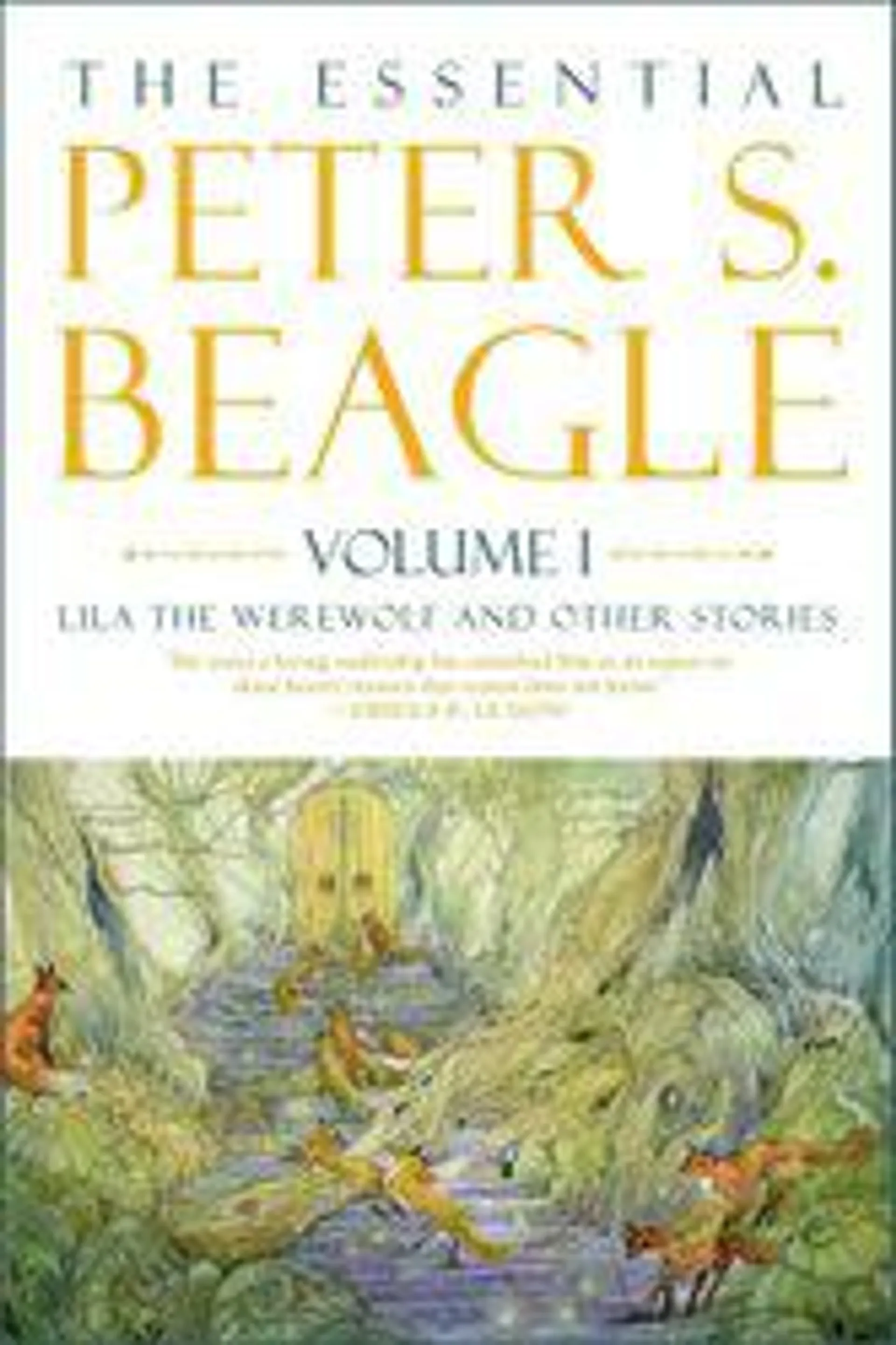 Essential Peter S. Beagle, Volume 1