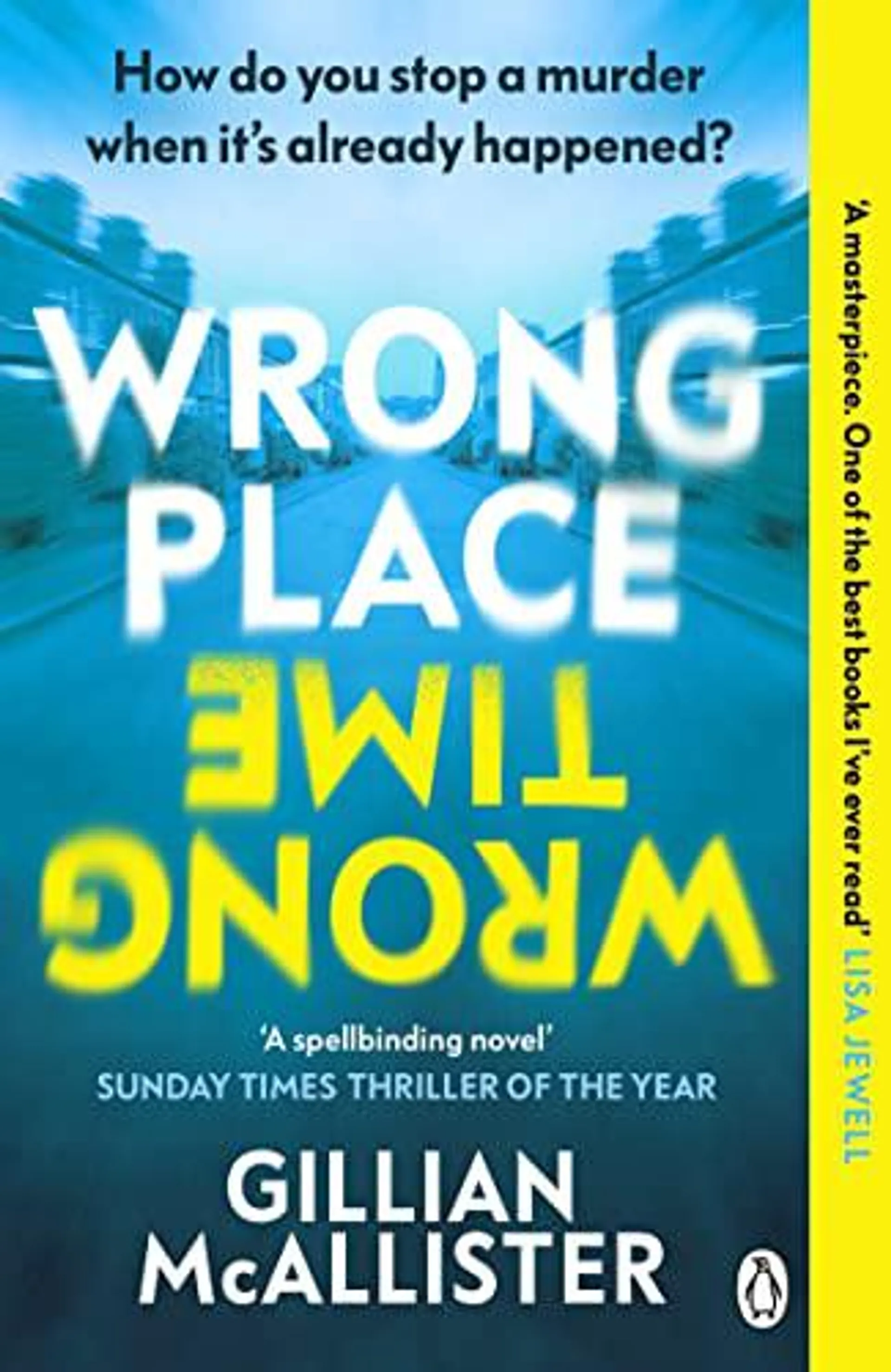 Wrong Place Wrong Time by Gillian McAllister