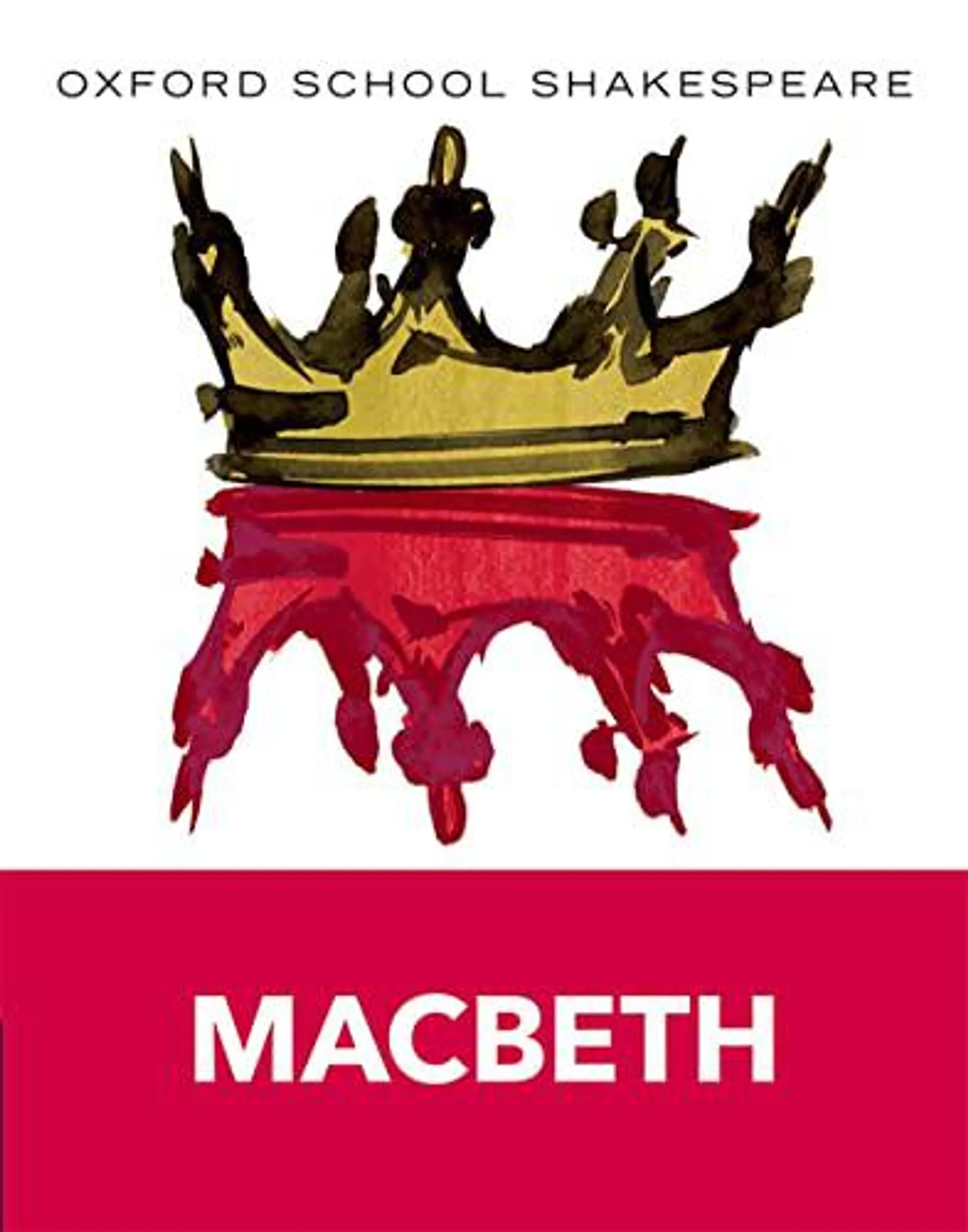 Oxford School Shakespeare: Macbeth by William Shakespeare