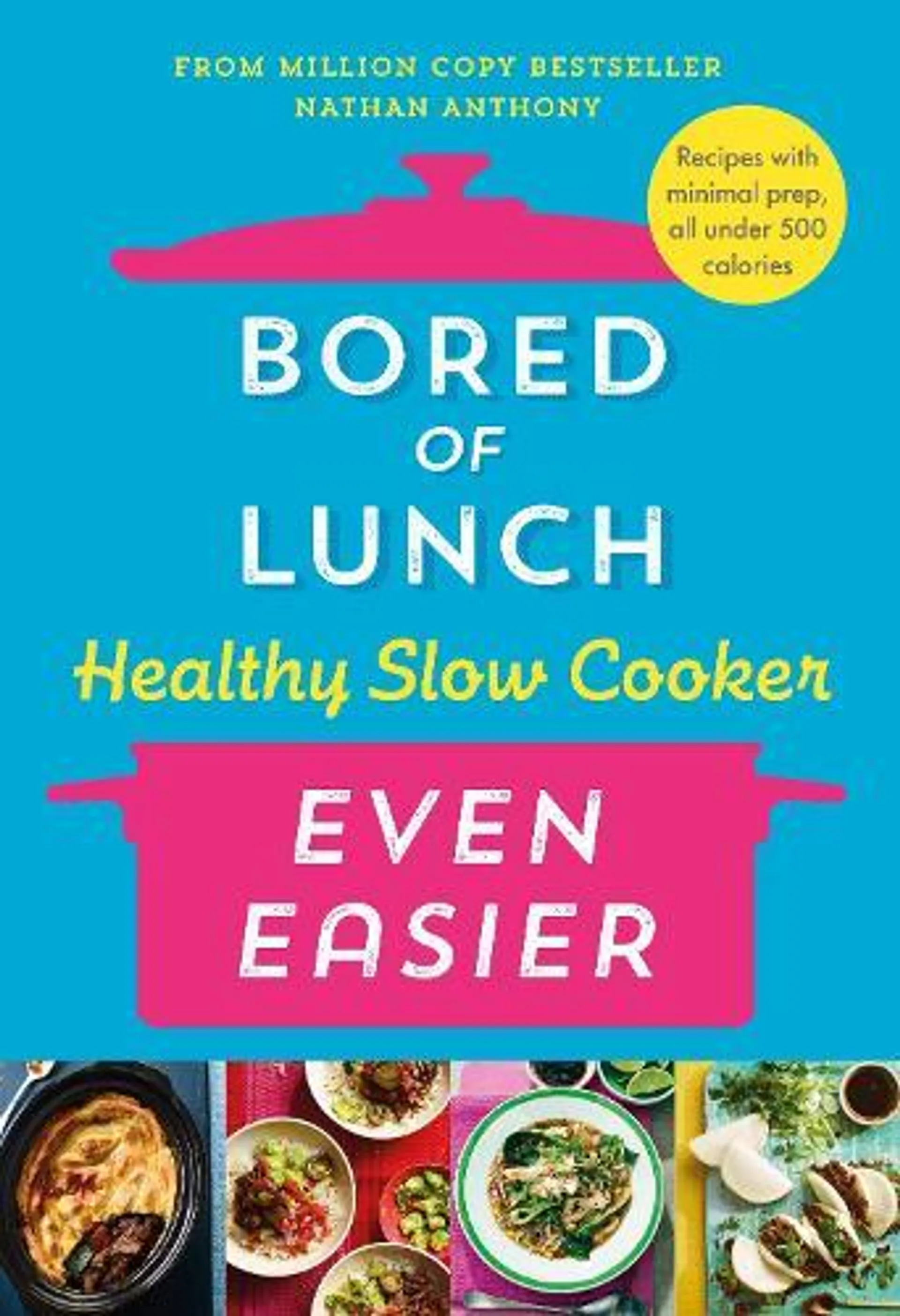 Bored of Lunch Healthy Slow Cooker: Even Easier (Hardback)