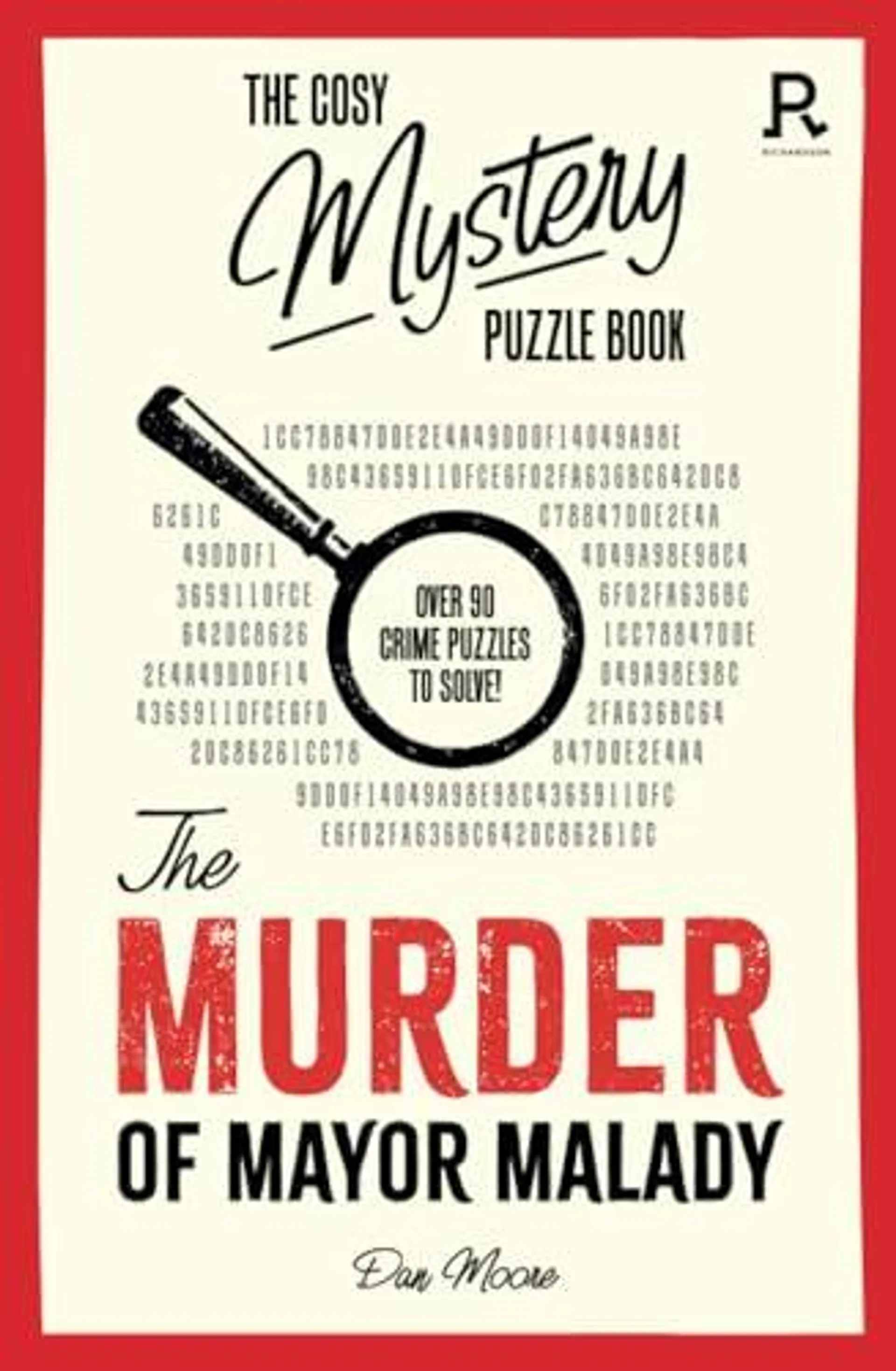 The Cosy Mystery Puzzle Book - The Murder of Mayor Malady