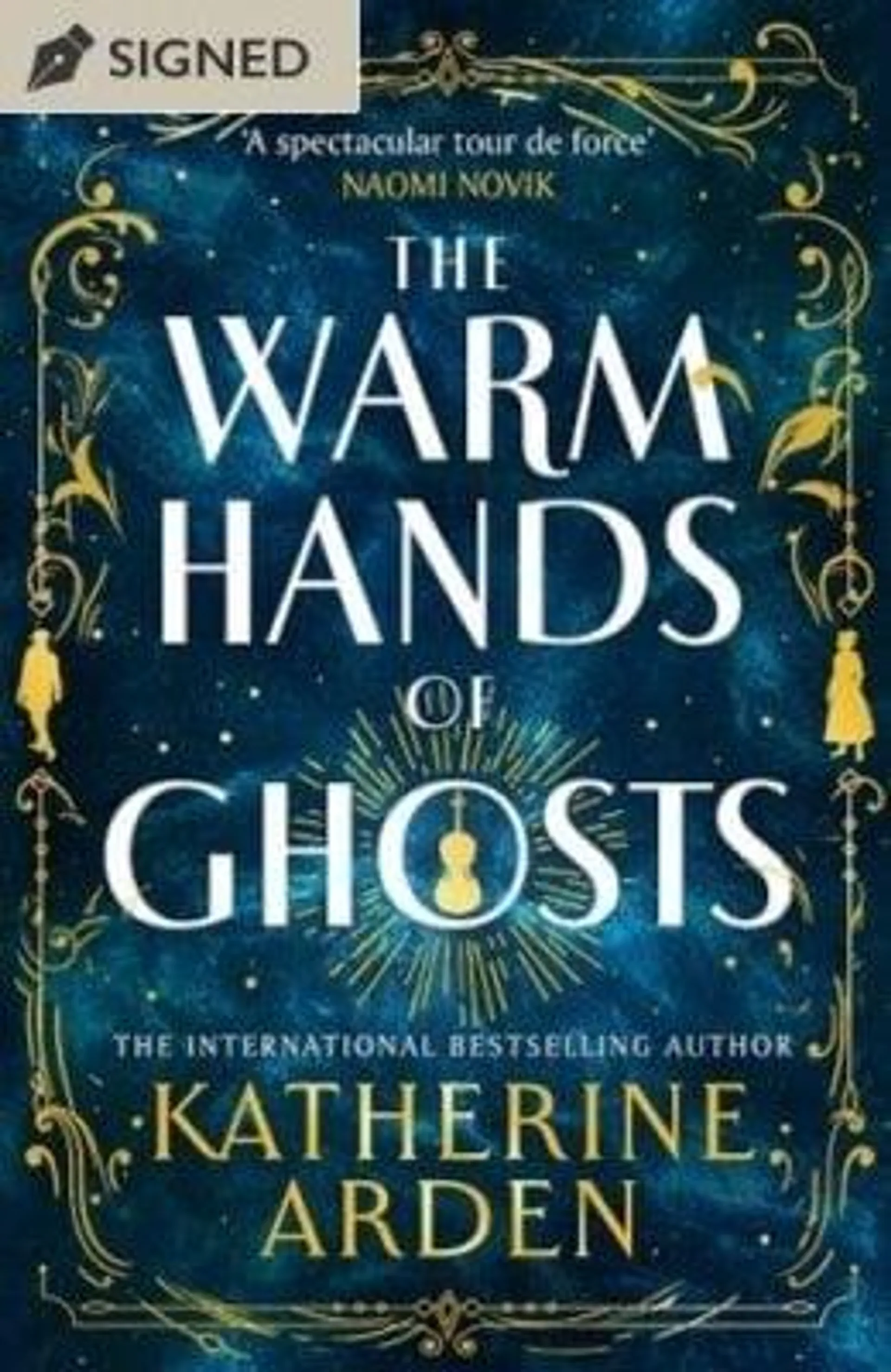 The Warm Hands of Ghosts: Signed Exclusive Edition