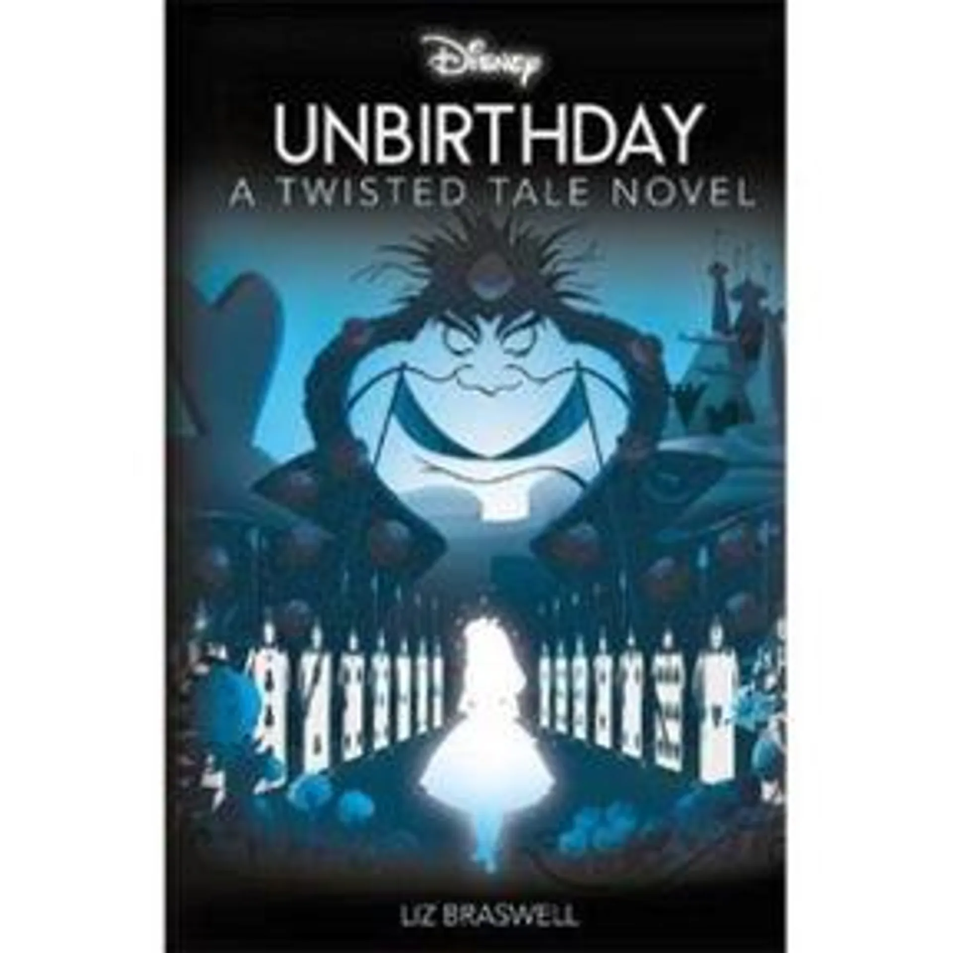 Disney Alice in Wonderland: Unbirthday by Liz Braswell