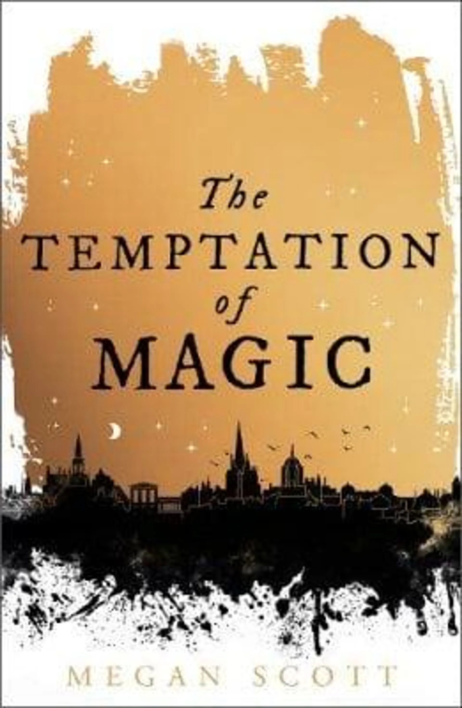 The Temptation of Magic - Empyreal Trilogy Book 1 (Hardback)