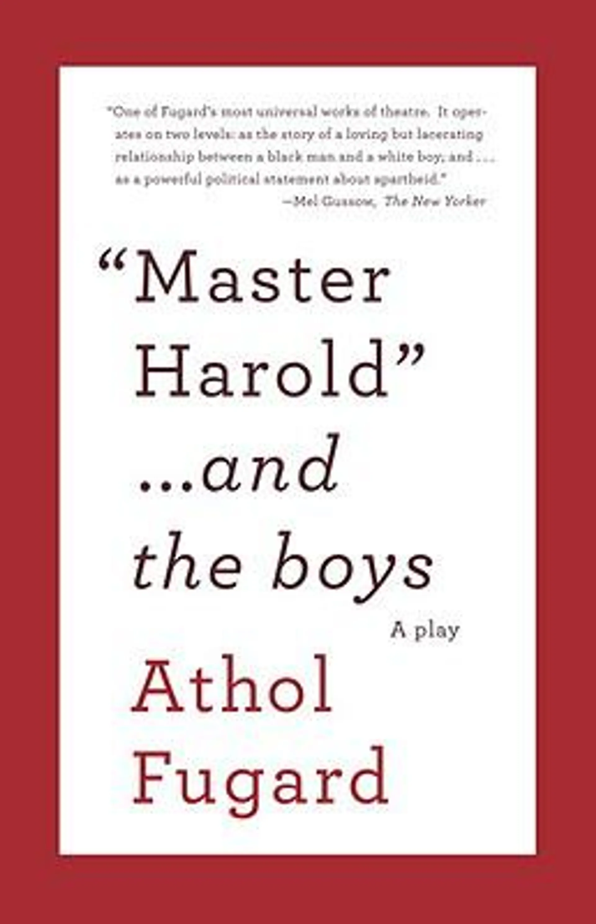 Master Harold and the Boys: A Play