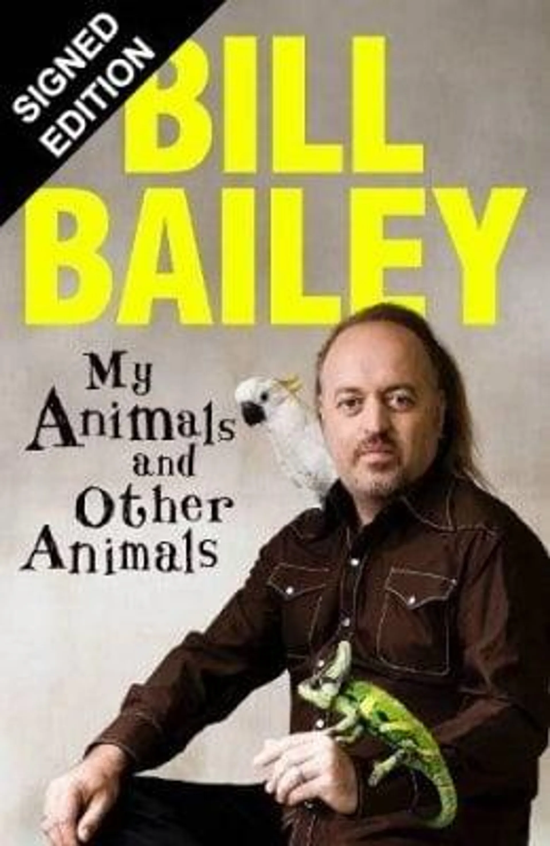 My Animals, and Other Animals: Signed Edition (Hardback)